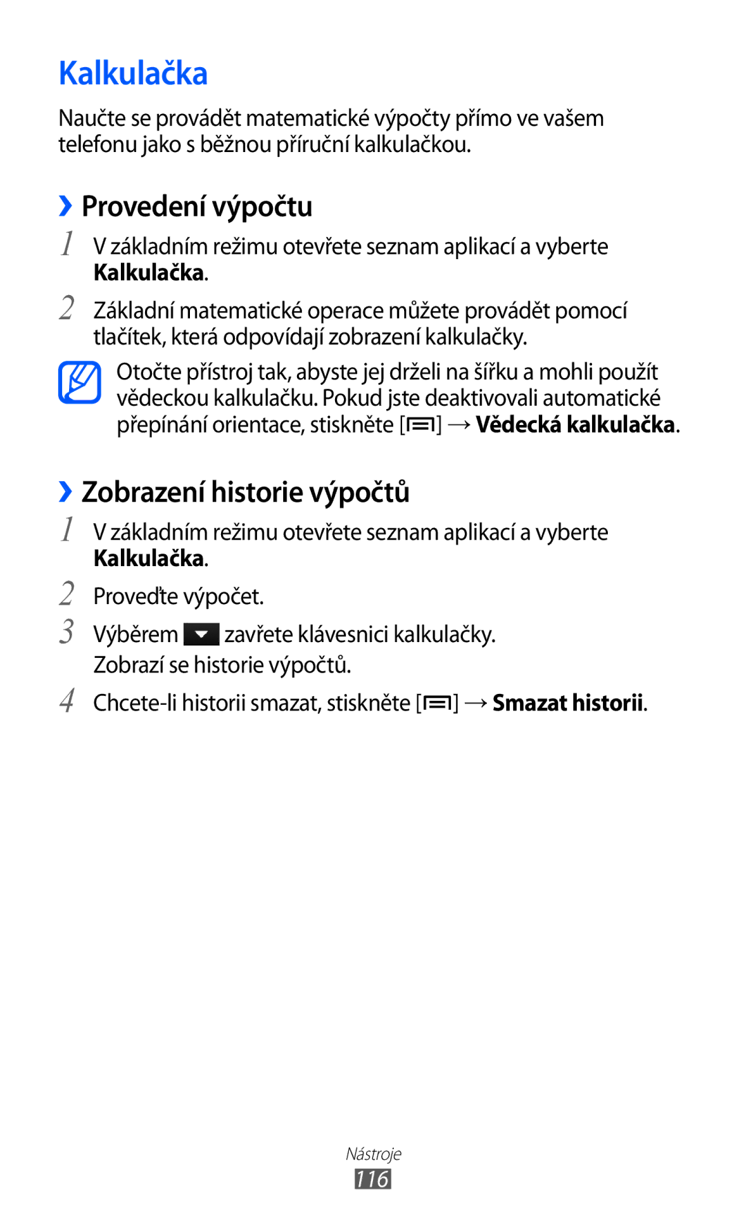 Samsung GT-I8150FKAVDC, GT-I8150FKAXEZ, GT-I8150EWAXSK Kalkulačka, ››Provedení výpočtu, ››Zobrazení historie výpočtů, 116 