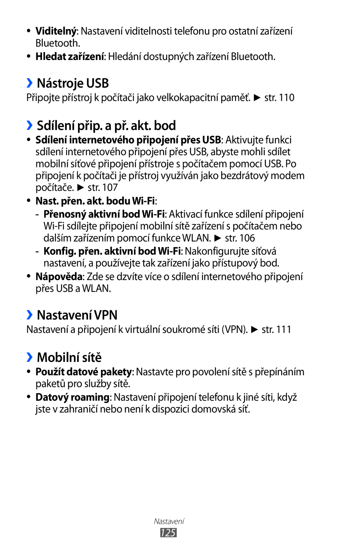 Samsung GT-I8150FKAXEZ manual ››Nástroje USB, ››Sdílení přip. a př. akt. bod, ››Nastavení VPN, ››Mobilní sítě, 125 