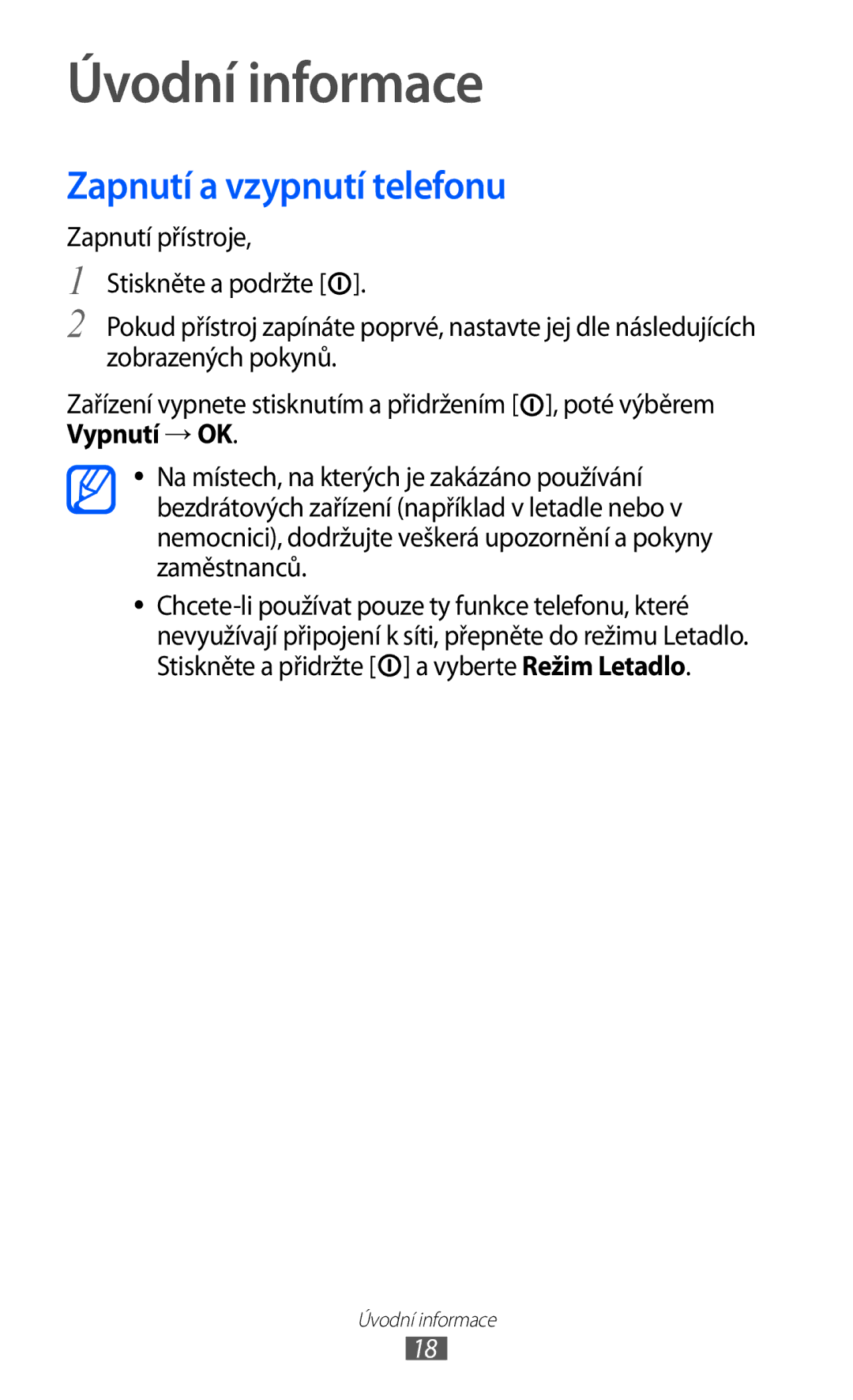 Samsung GT-I8150FKAO2C, GT-I8150FKAXEZ, GT-I8150FKAVDC, GT-I8150EWAXSK manual Úvodní informace, Zapnutí a vzypnutí telefonu 