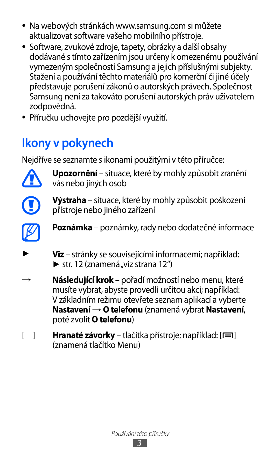 Samsung GT-I8150FKAO2C, GT-I8150FKAXEZ Ikony v pokynech, Příručku uchovejte pro pozdější využití, Znamená tlačítko Menu 