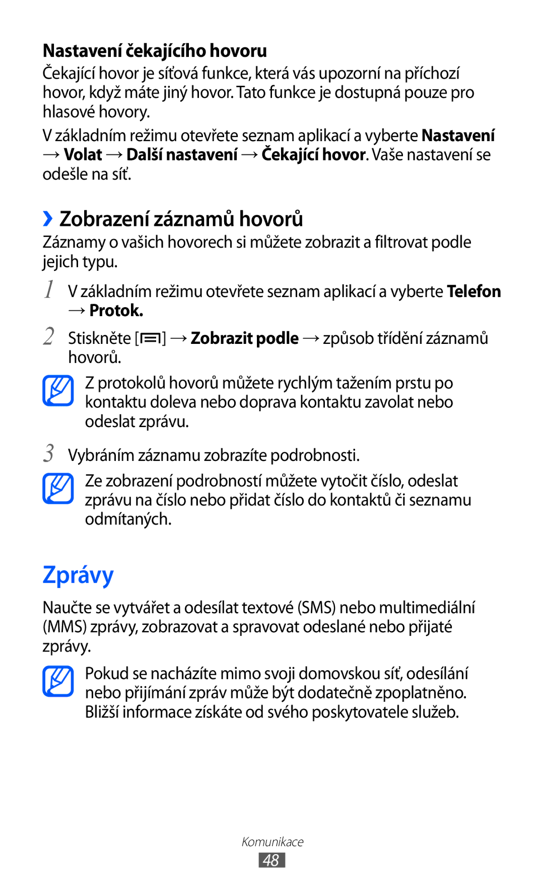 Samsung GT-I8150FKAO2C, GT-I8150FKAXEZ, GT-I8150FKAVDC, GT-I8150EWAXSK manual Zprávy, ››Zobrazení záznamů hovorů, → Protok 