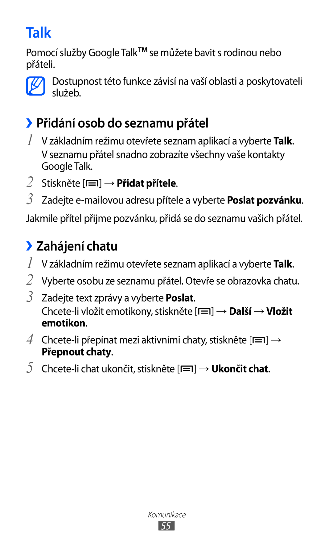 Samsung GT-I8150FKAXEZ, GT-I8150FKAVDC, GT-I8150EWAXSK manual Talk, ››Přidání osob do seznamu přátel, ››Zahájení chatu 