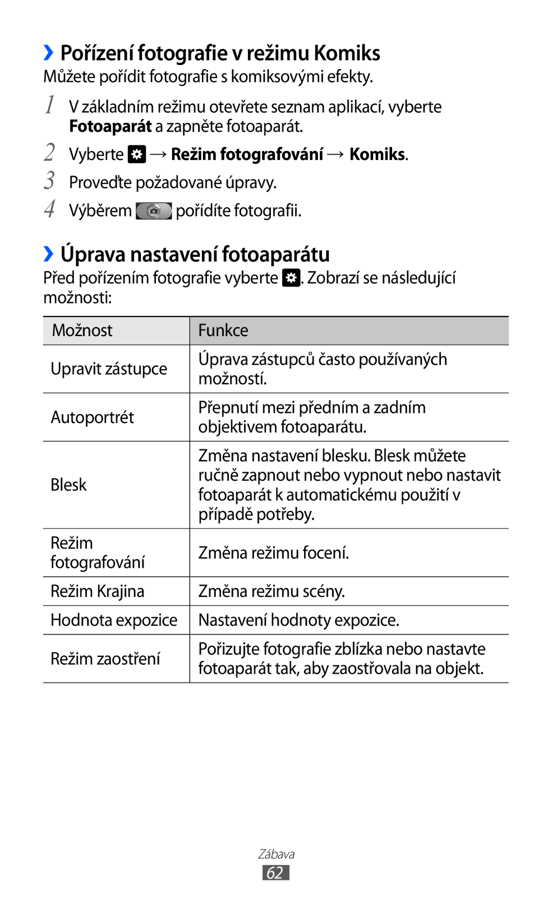 Samsung GT-I8150EWAXSK, GT-I8150FKAXEZ manual ››Pořízení fotografie v režimu Komiks, ››Úprava nastavení fotoaparátu 