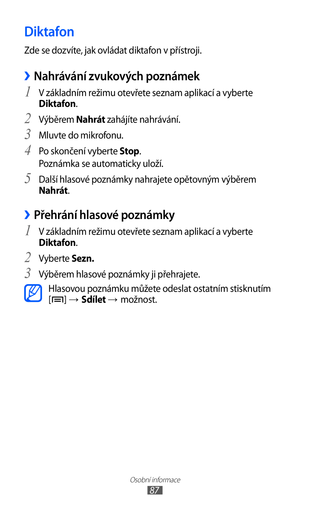 Samsung GT-I8150EWAXSK, GT-I8150FKAXEZ manual Diktafon, ››Nahrávání zvukových poznámek, ››Přehrání hlasové poznámky, Nahrát 