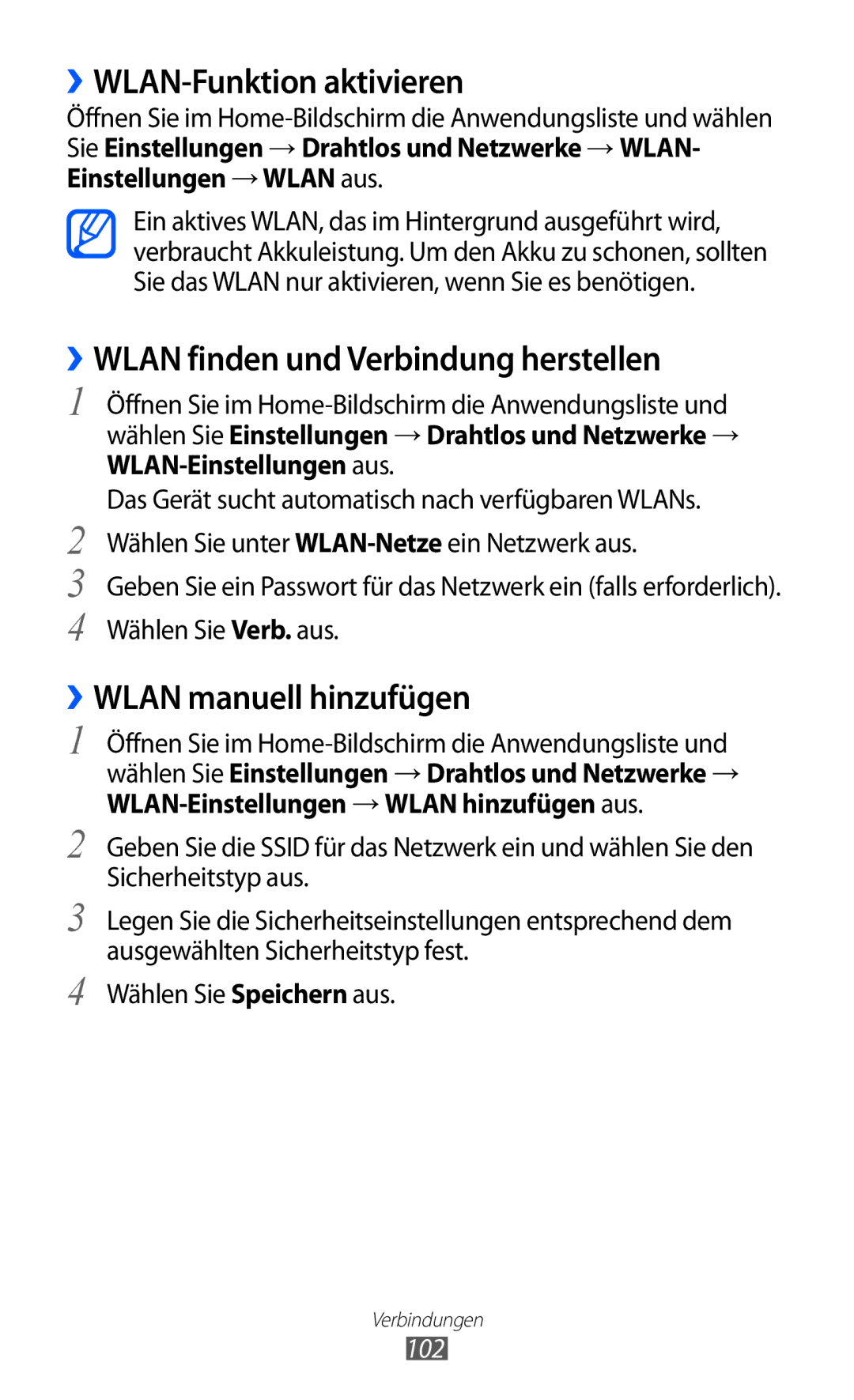 Samsung GT-I8150FKAXEG ››WLAN-Funktion aktivieren, ››WLAN finden und Verbindung herstellen, ››WLAN manuell hinzufügen, 102 