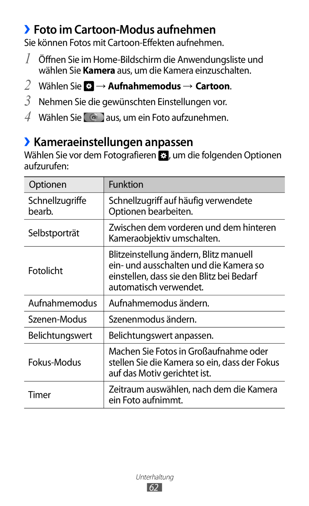 Samsung GT-I8150FKATMN, GT-I8150MAADTM, GT-I8150FKAVIT ››Foto im Cartoon-Modus aufnehmen, ››Kameraeinstellungen anpassen 