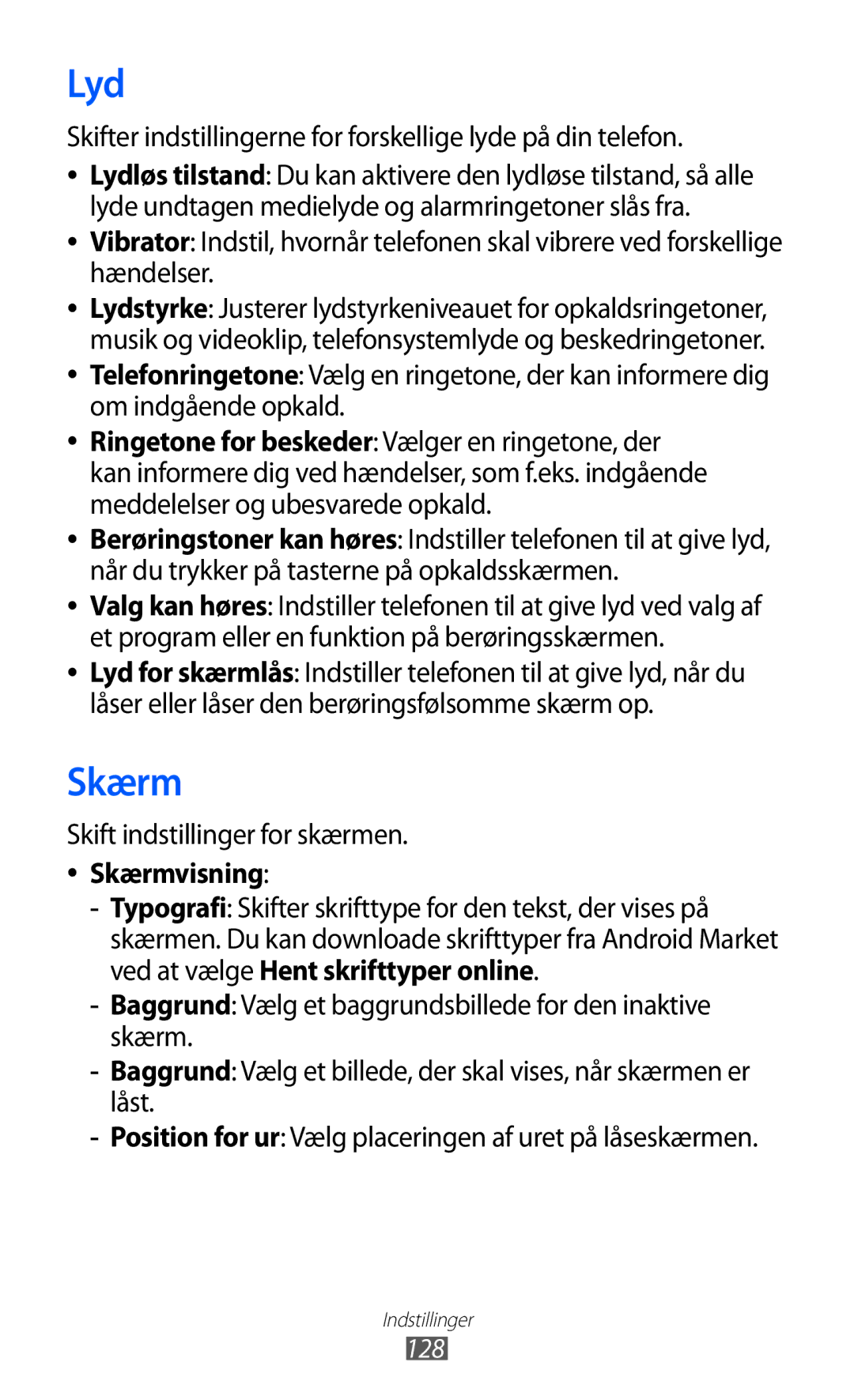 Samsung GT-I8150EWANEE, GT-I8150MAANEE, GT-I8150FKANEE manual Lyd, Skift indstillinger for skærmen, Skærmvisning 