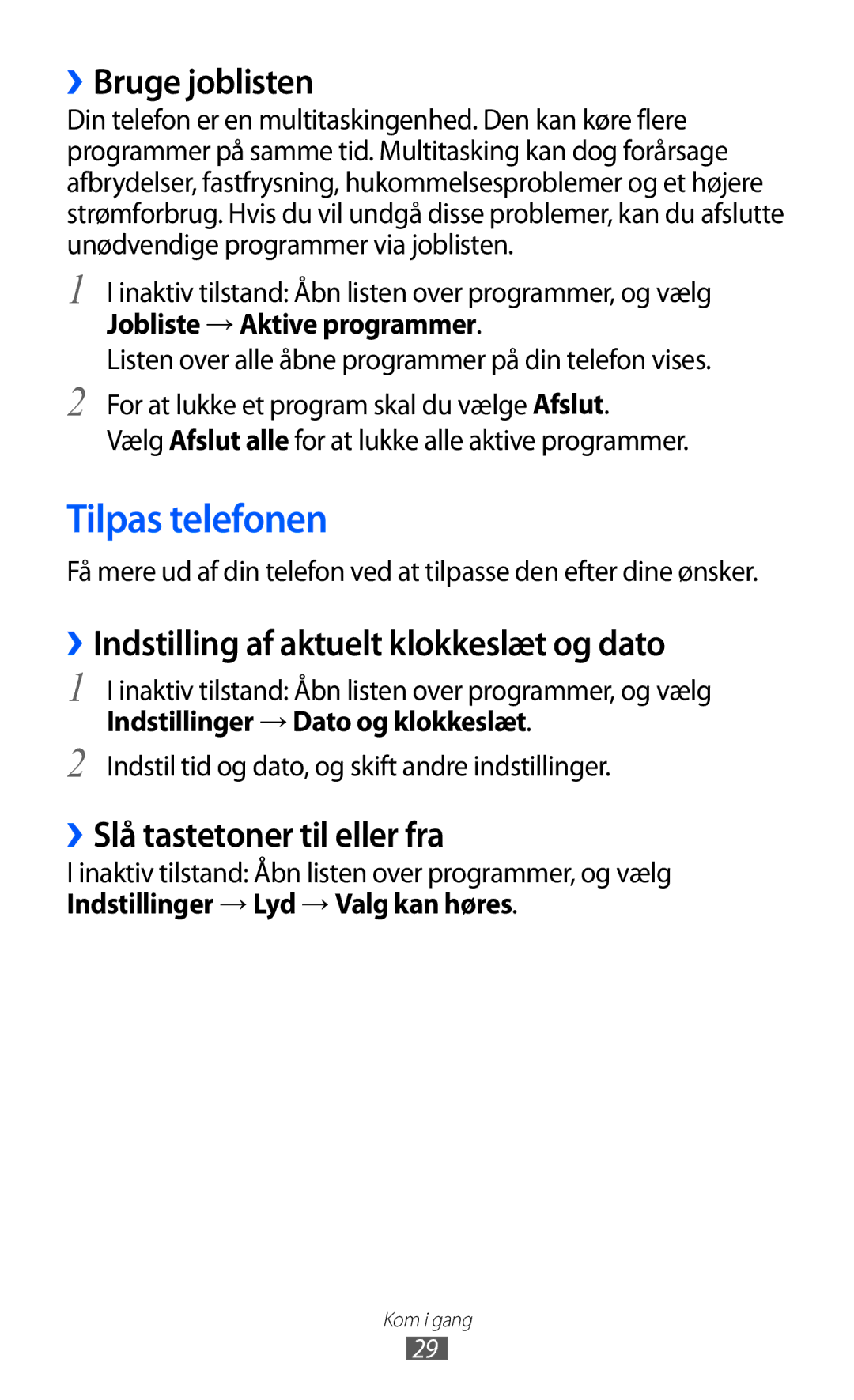 Samsung GT-I8150EWANEE, GT-I8150MAANEE Tilpas telefonen, ››Bruge joblisten, ››Indstilling af aktuelt klokkeslæt og dato 