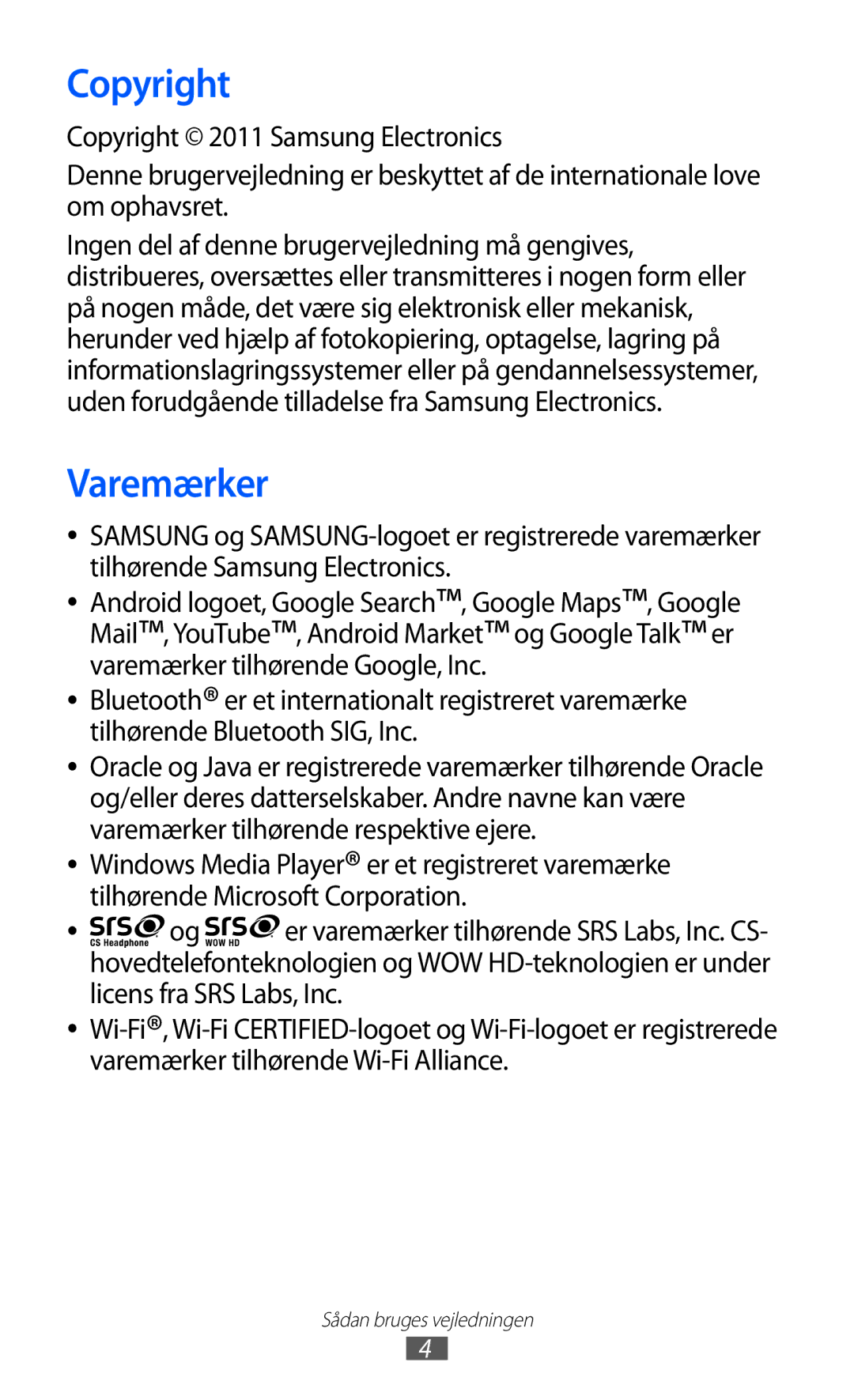 Samsung GT-I8150FKANEE, GT-I8150MAANEE, GT-I8150EWANEE manual Copyright, Varemærker 