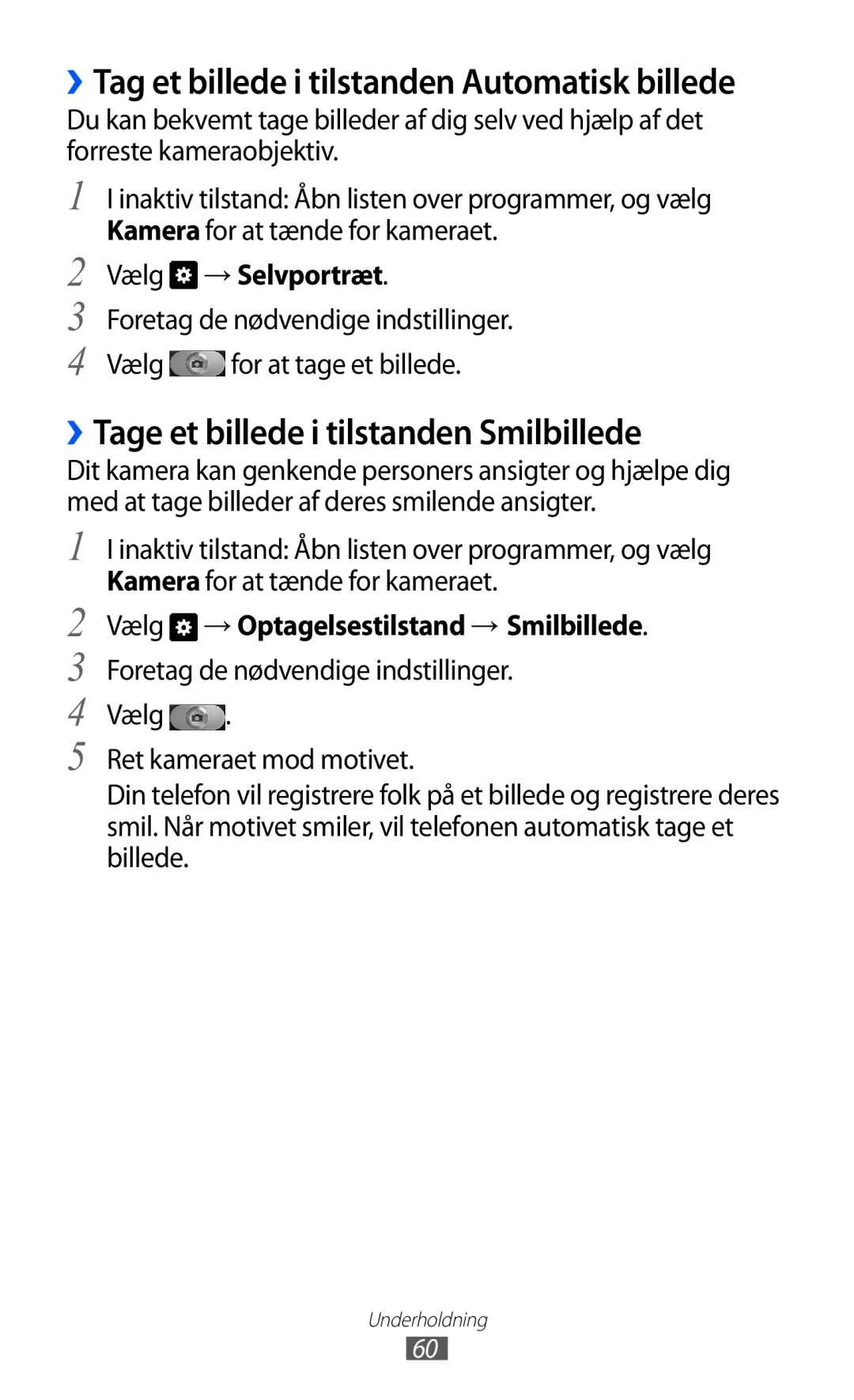 Samsung GT-I8150MAANEE, GT-I8150FKANEE, GT-I8150EWANEE manual ››Tage et billede i tilstanden Smilbillede, Vælg → Selvportræt 