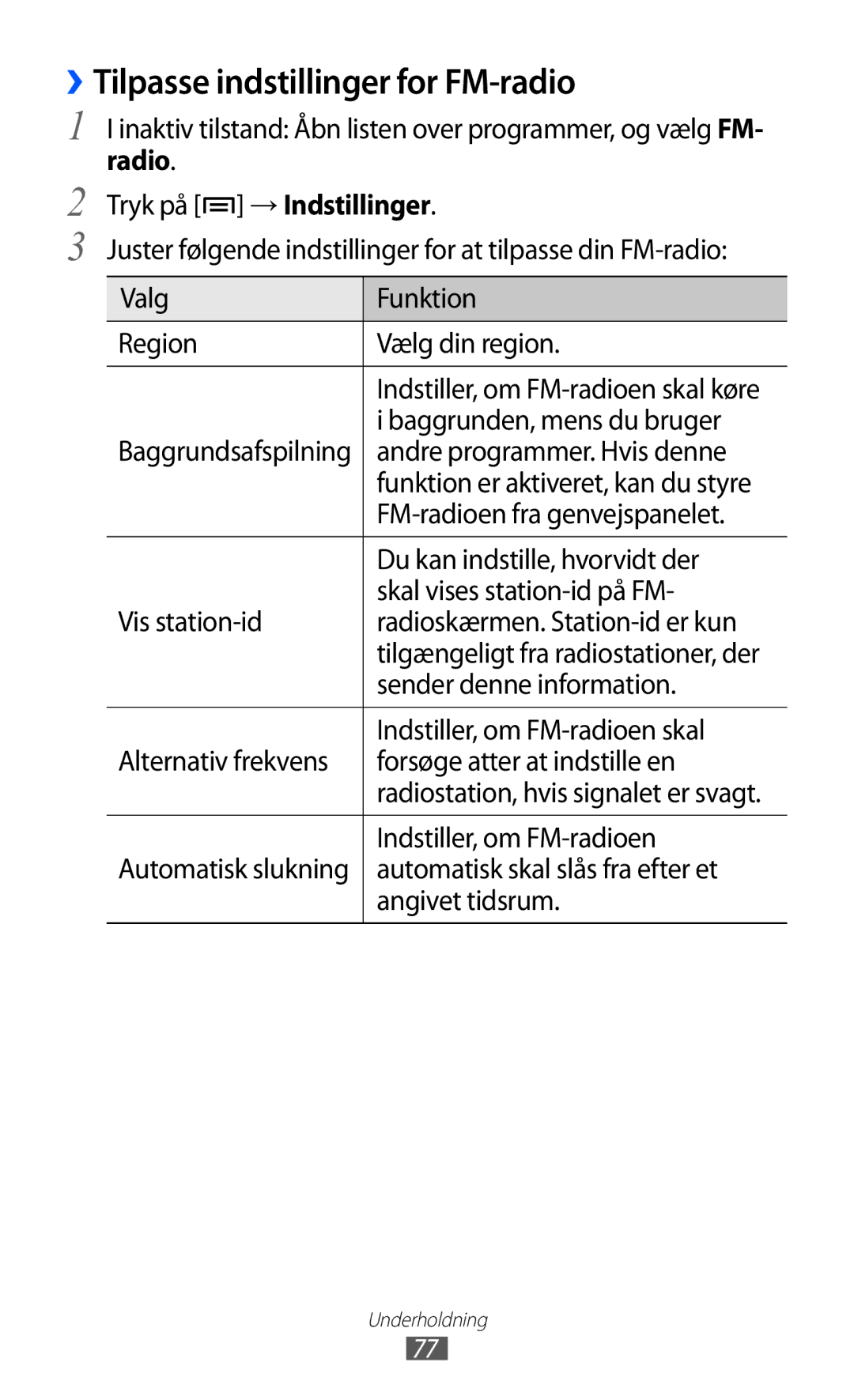 Samsung GT-I8150EWANEE, GT-I8150MAANEE, GT-I8150FKANEE manual ››Tilpasse indstillinger for FM-radio 