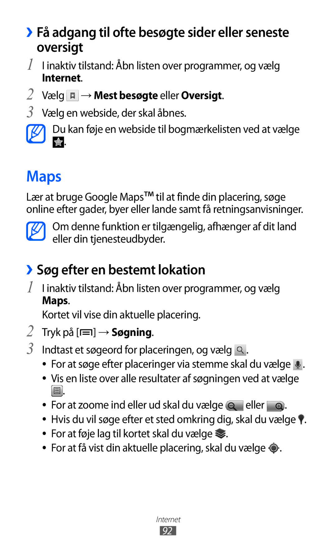 Samsung GT-I8150EWANEE Maps, ››Få adgang til ofte besøgte sider eller seneste oversigt, ››Søg efter en bestemt lokation 