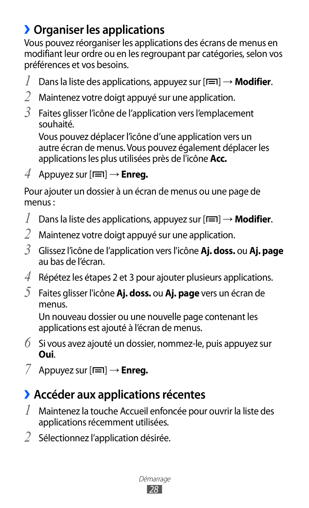 Samsung GT-I8150MAASFR manual ››Organiser les applications, ››Accéder aux applications récentes, Oui, Appuyez sur → Enreg 