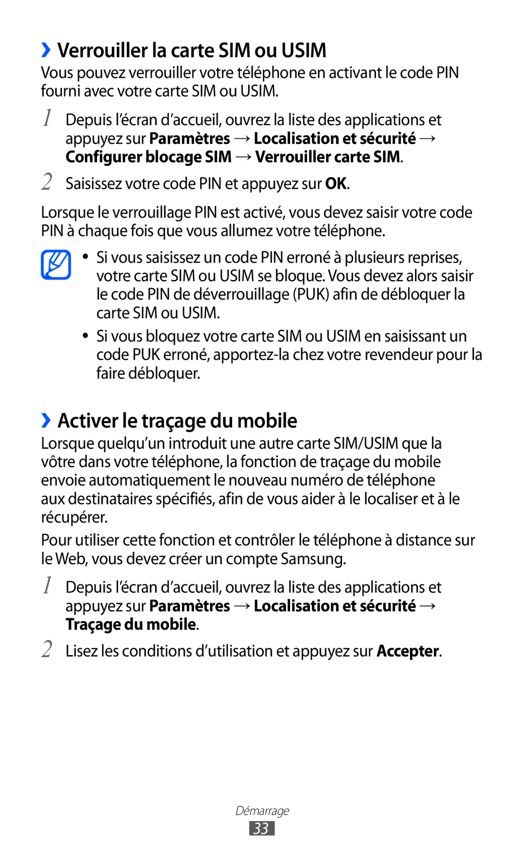 Samsung GT-I8150MAABOG, GT-I8150MAASFR, GT-I8150MAAXEF ››Verrouiller la carte SIM ou Usim, ››Activer le traçage du mobile 