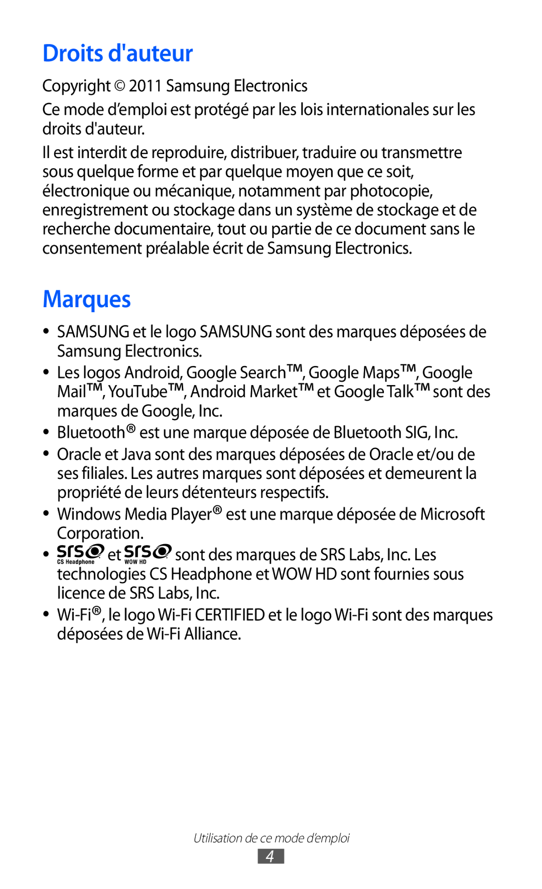 Samsung GT-I8150MAASFR, GT-I8150MAABOG Droits dauteur, Marques, Bluetooth est une marque déposée de Bluetooth SIG, Inc 