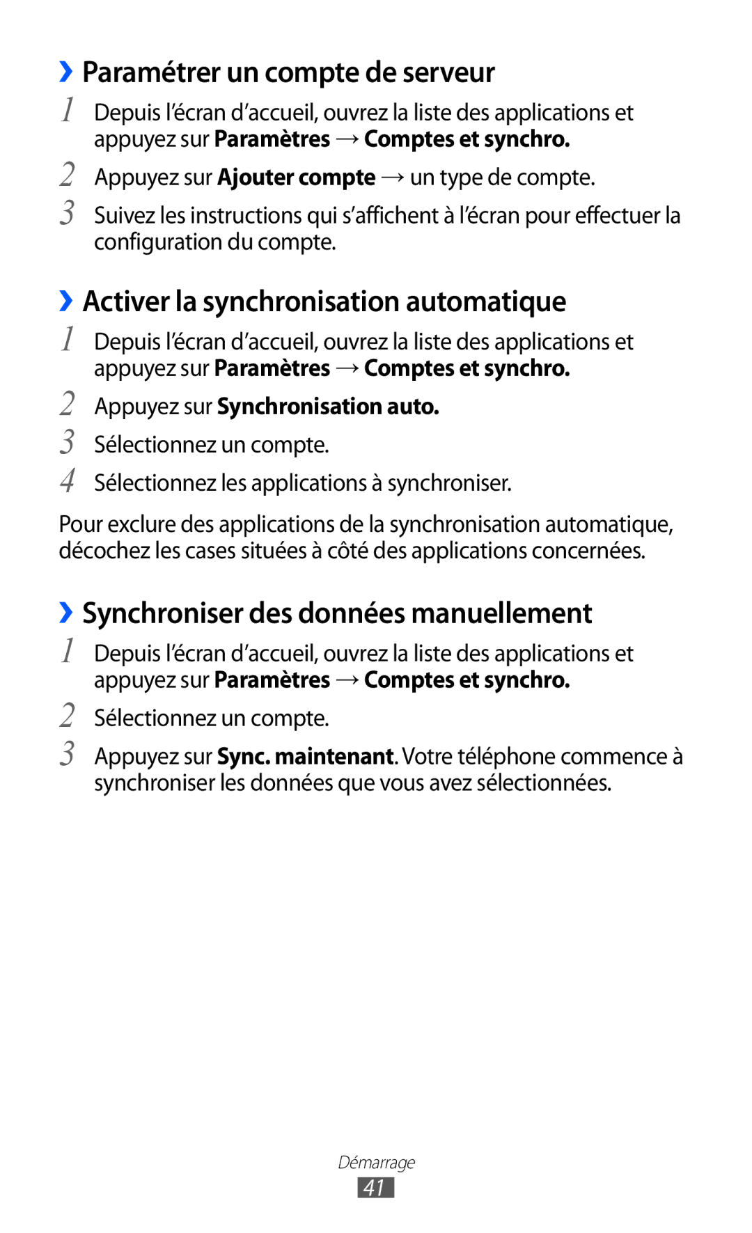 Samsung GT-I8150MAABOG ››Paramétrer un compte de serveur, ››Activer la synchronisation automatique, Sélectionnez un compte 