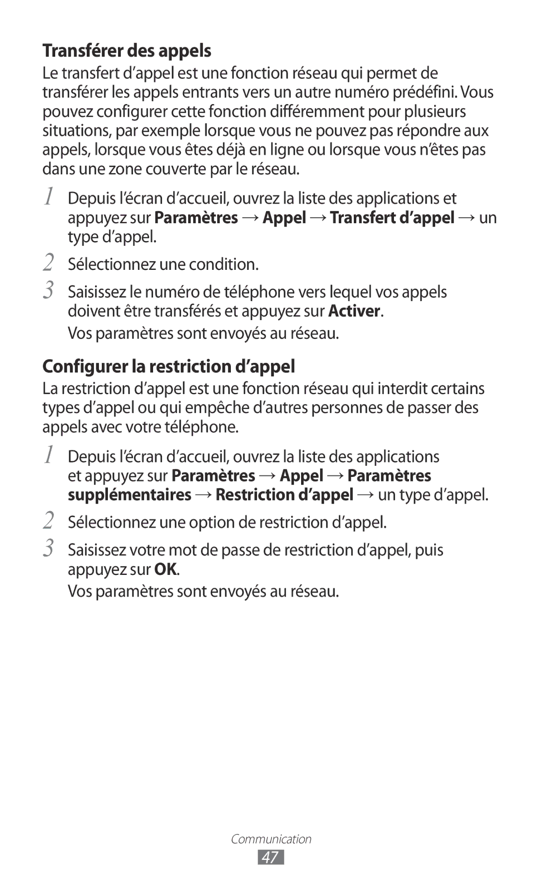 Samsung GT-I8150FKAXEF, GT-I8150MAASFR, GT-I8150MAABOG manual Transférer des appels, Vos paramètres sont envoyés au réseau 