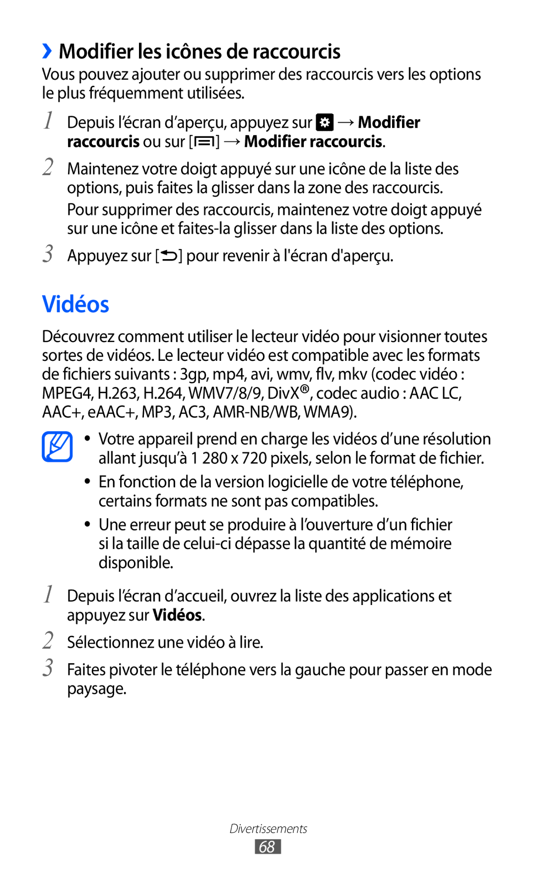 Samsung GT-I8150MAASFR manual Vidéos, ››Modifier les icônes de raccourcis, Appuyez sur pour revenir à lécran daperçu 