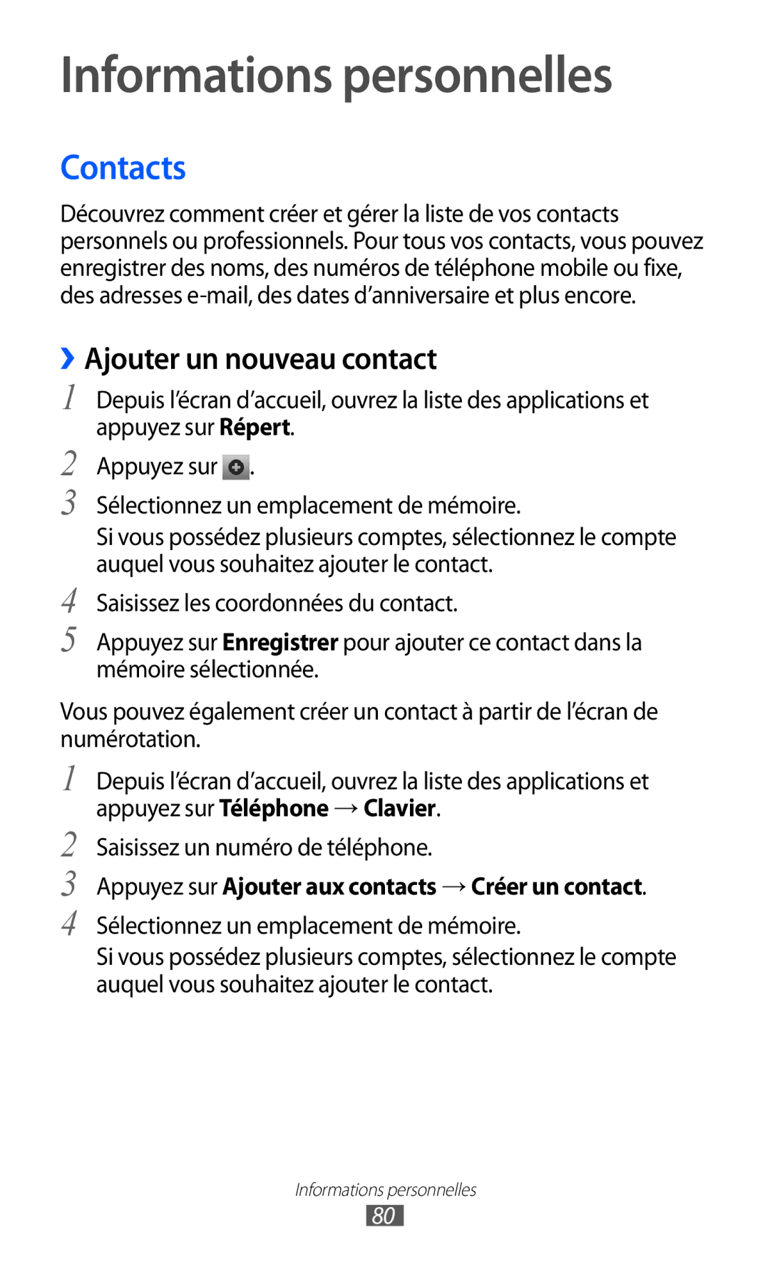 Samsung GT-I8150MAASFR Informations personnelles, Contacts, ››Ajouter un nouveau contact, Saisissez un numéro de téléphone 