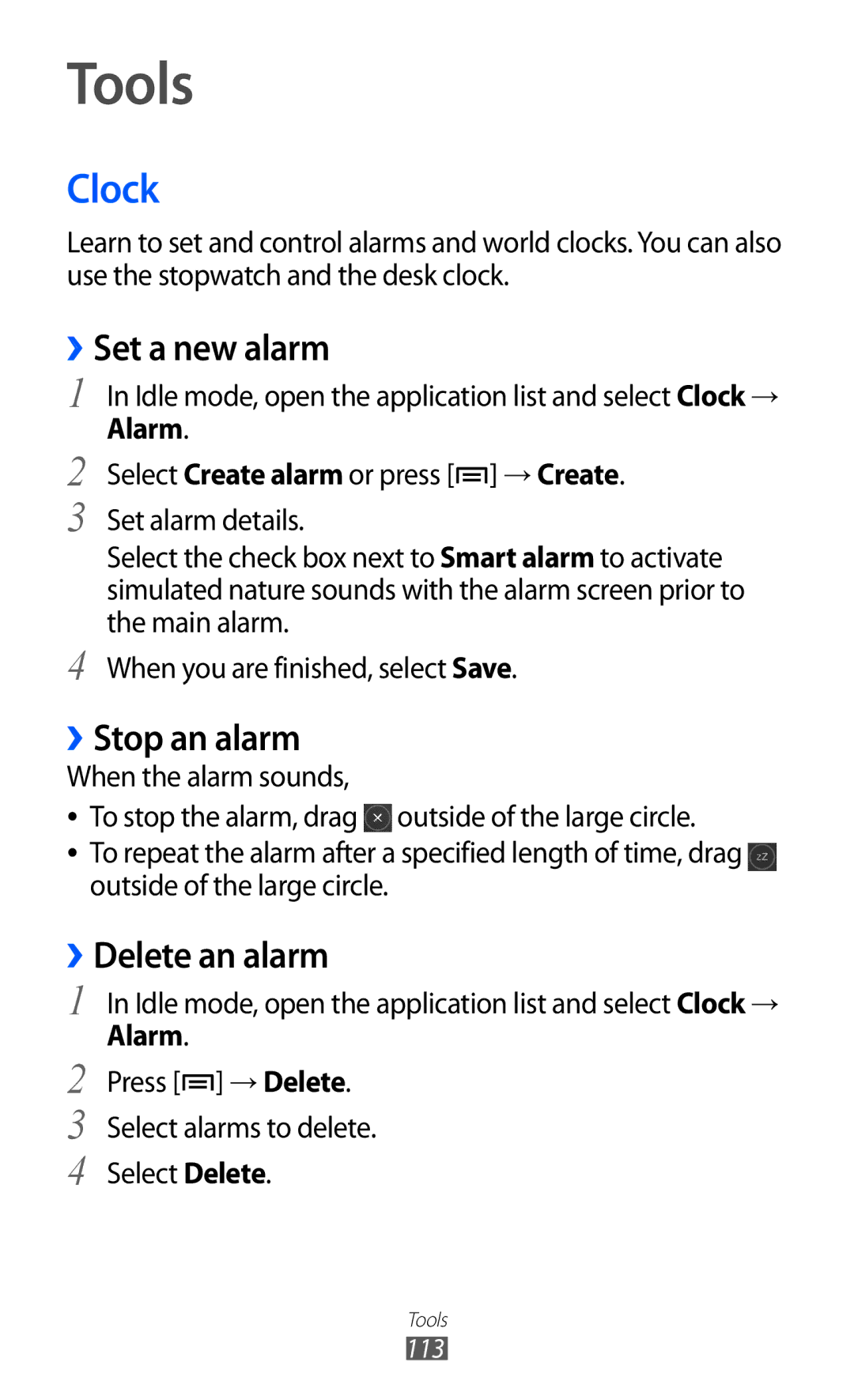 Samsung GT-I8160OKATHR, GT-I8160OKAABS, GT-I8160OKAJED Tools, Clock, ››Set a new alarm, ››Stop an alarm, ››Delete an alarm 