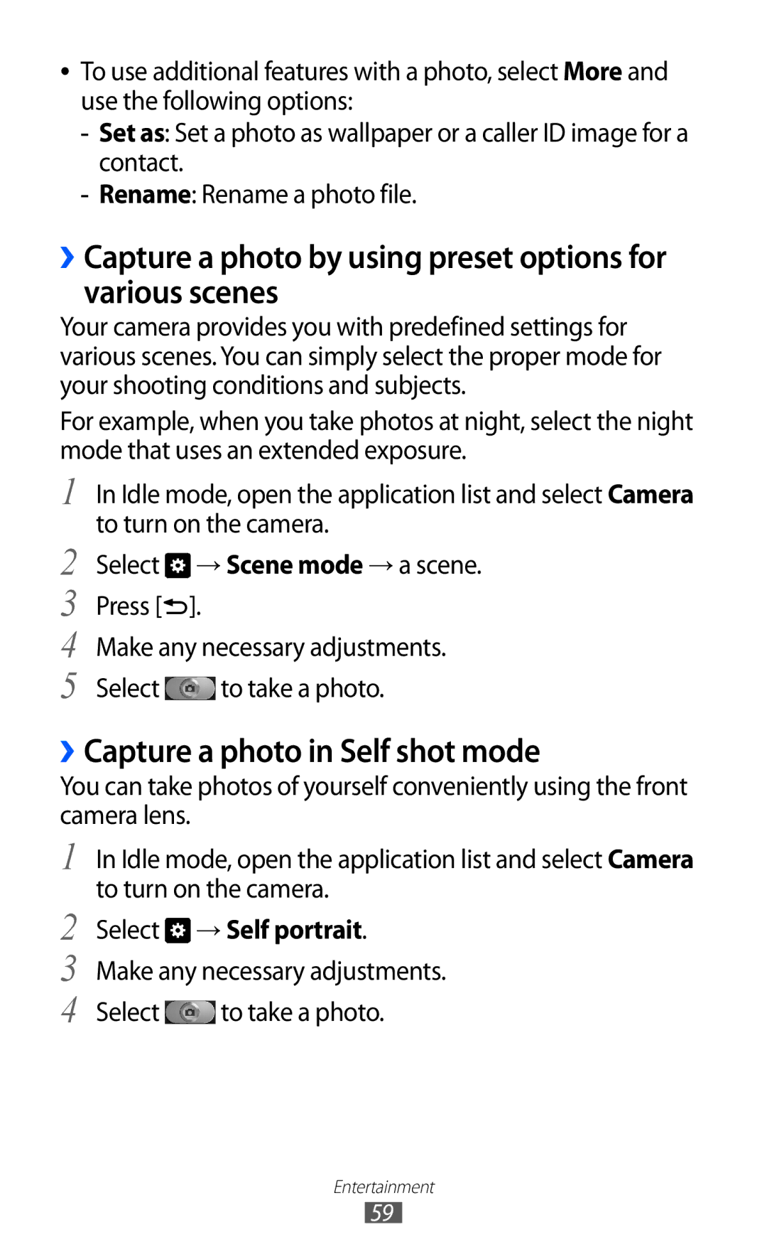 Samsung GT-I8160OKATHR ››Capture a photo in Self shot mode, Select → Scene mode → a scene. Press, Select → Self portrait 