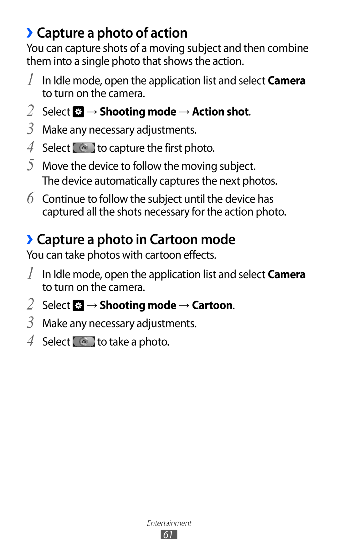 Samsung GT-I8160OKATUN ››Capture a photo of action, ››Capture a photo in Cartoon mode, Select → Shooting mode → Cartoon 