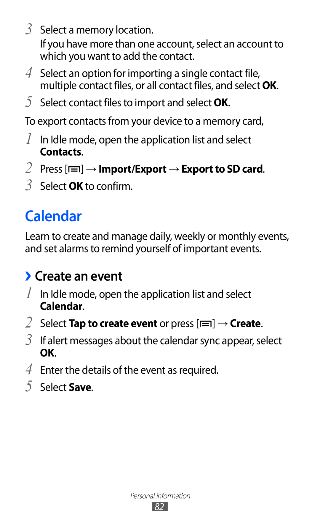 Samsung GT-I8160ZWACAC, GT-I8160OKAABS Calendar, ››Create an event, Contacts Press → Import/Export → Export to SD card 