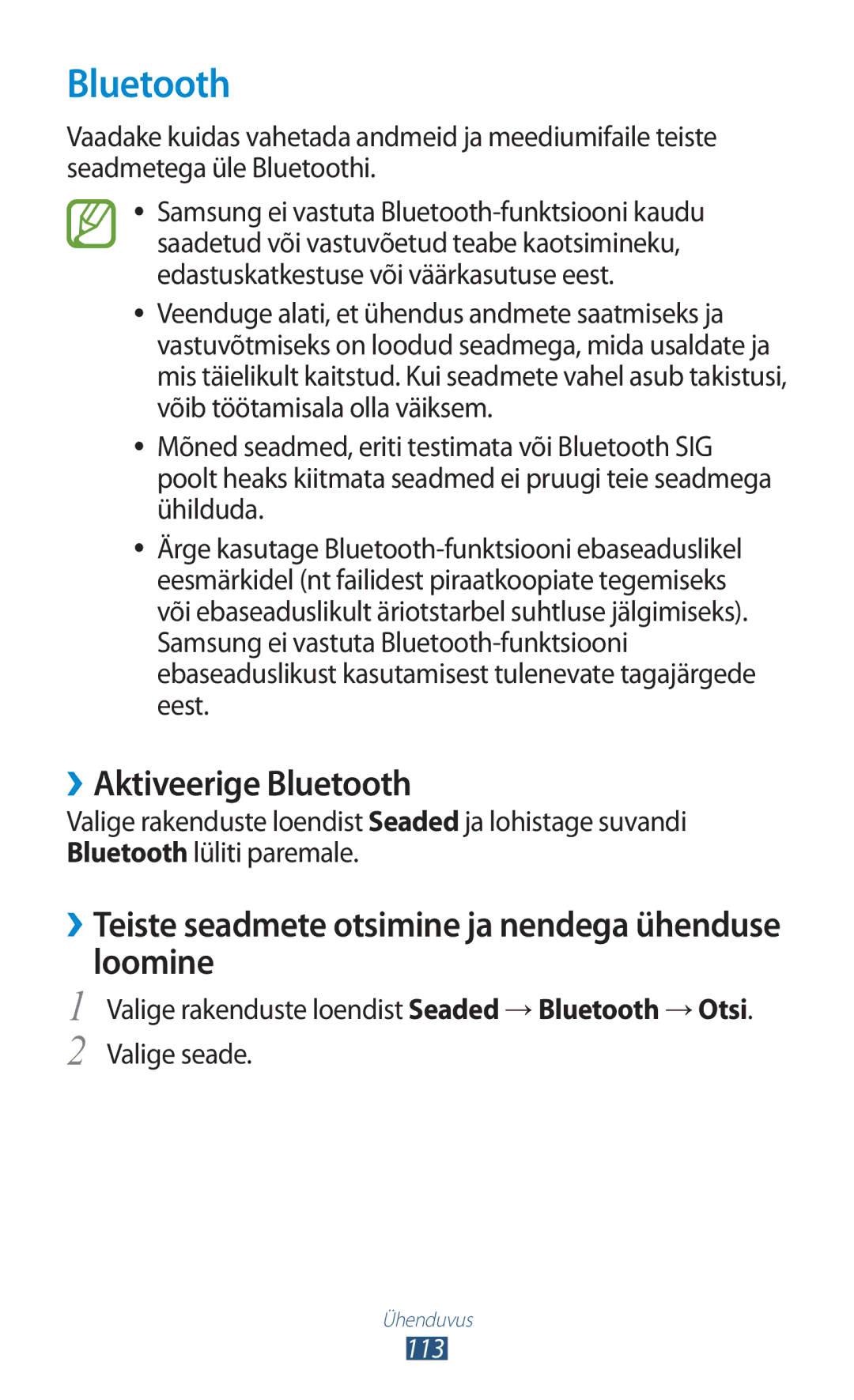 Samsung GT-I8160ZWZSEB, GT-I8160OKASEB ››Aktiveerige Bluetooth, ››Teiste seadmete otsimine ja nendega ühenduse loomine 