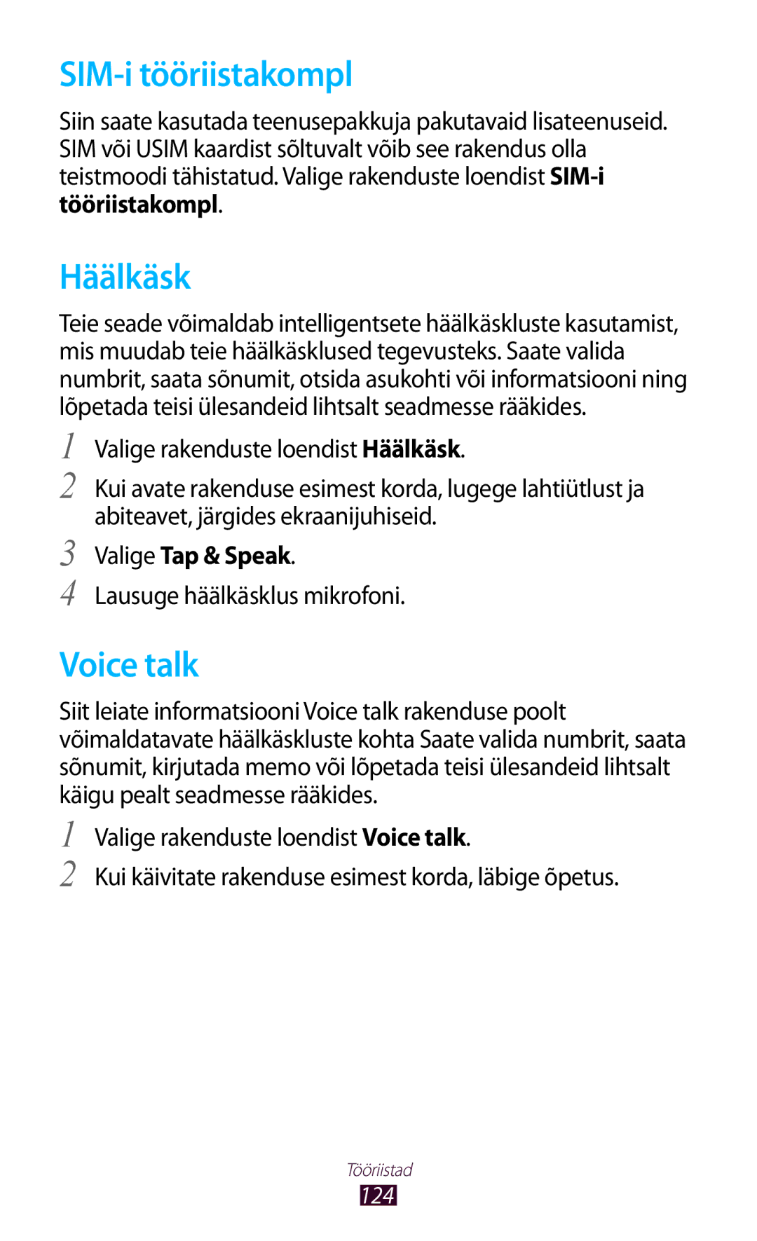 Samsung GT-I8160ZWASEB manual SIM-i tööriistakompl, Häälkäsk, Voice talk, Valige Tap & Speak, Lausuge häälkäsklus mikrofoni 