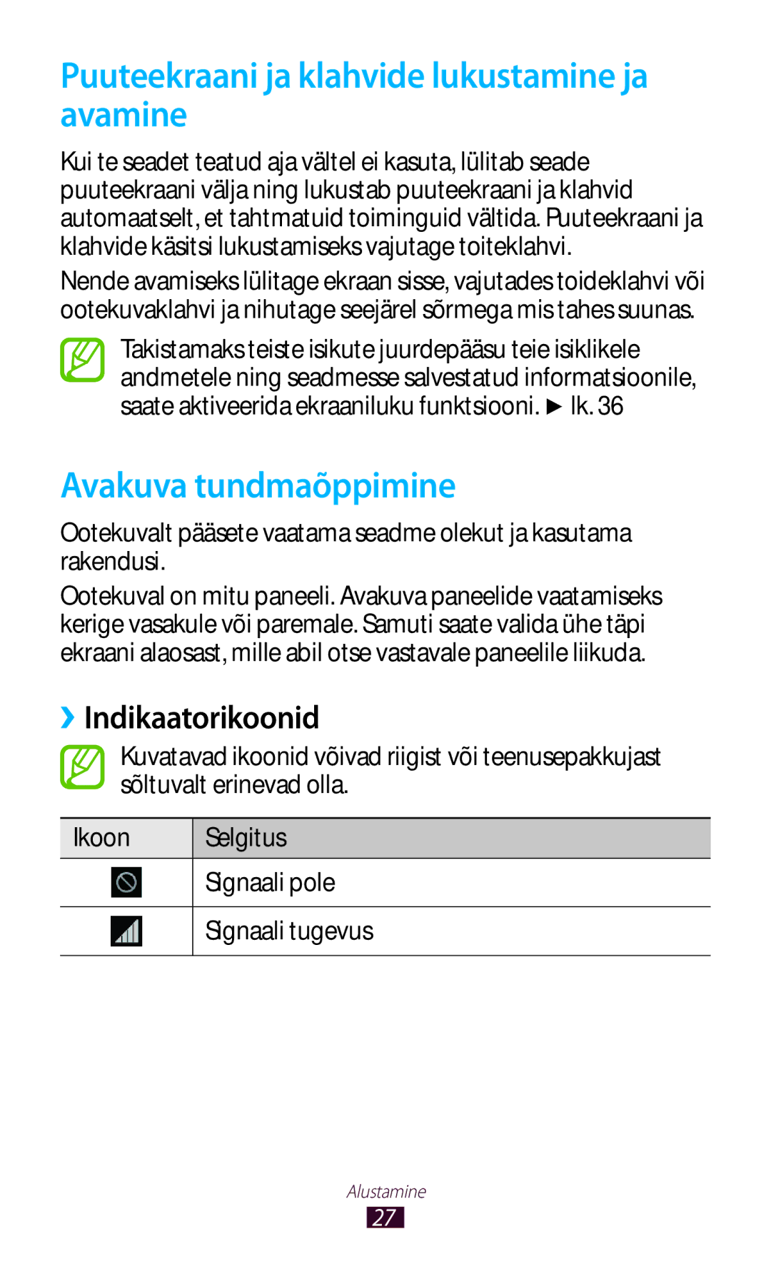 Samsung GT-I8160OKASEB manual Puuteekraani ja klahvide lukustamine ja avamine, Avakuva tundmaõppimine, ››Indikaatorikoonid 