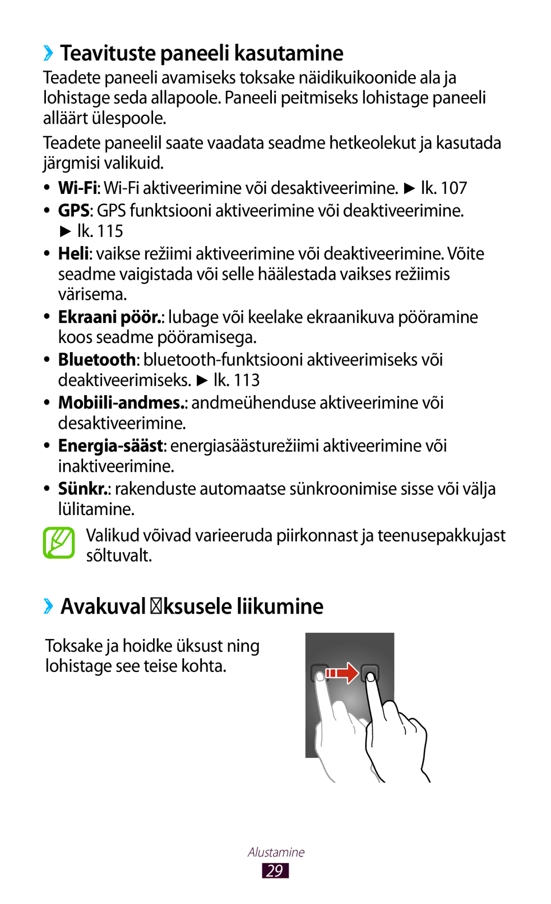 Samsung GT-I8160ZWZSEB, GT-I8160OKASEB, GT-I8160ZWASEB manual ››Teavituste paneeli kasutamine, ››Avakuval üksusele liikumine 