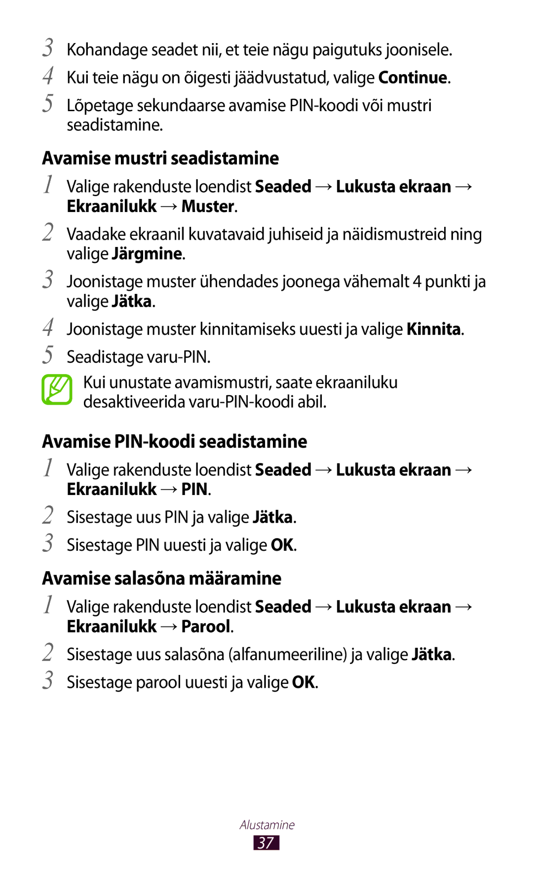 Samsung GT-I8160ZWASEB manual Avamise mustri seadistamine, Avamise PIN-koodi seadistamine, Avamise salasõna määramine 