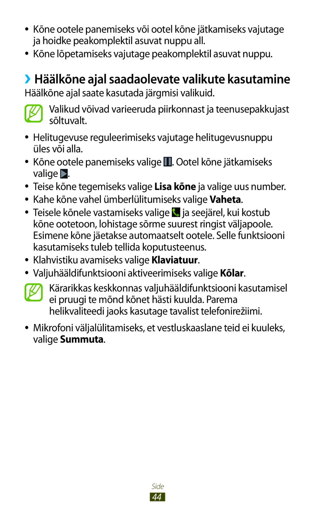 Samsung GT-I8160ZWZSEB, GT-I8160OKASEB, GT-I8160ZWASEB manual ››Häälkõne ajal saadaolevate valikute kasutamine 