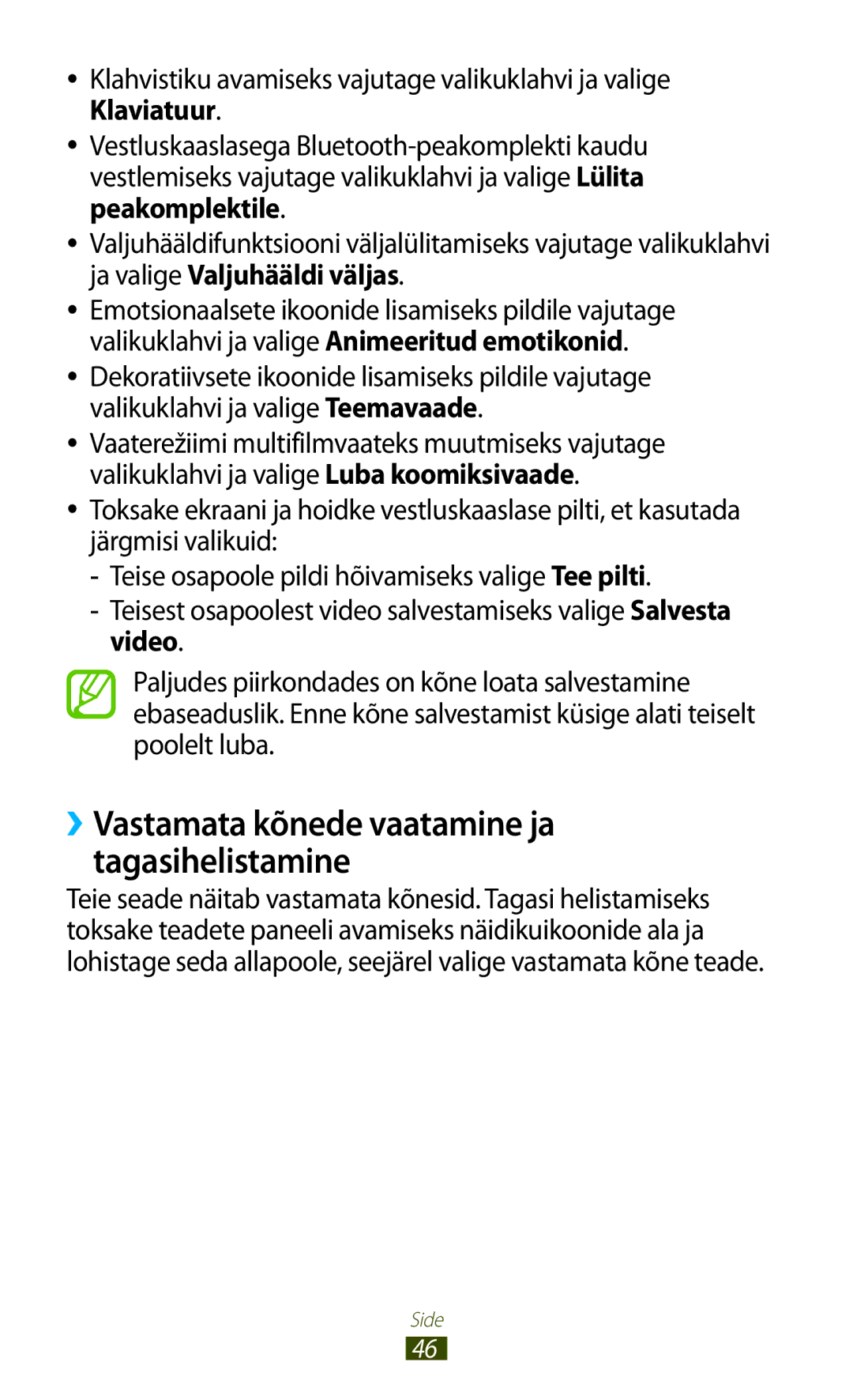 Samsung GT-I8160ZWASEB, GT-I8160OKASEB, GT-I8160ZWZSEB manual ››Vastamata kõnede vaatamine ja tagasihelistamine 