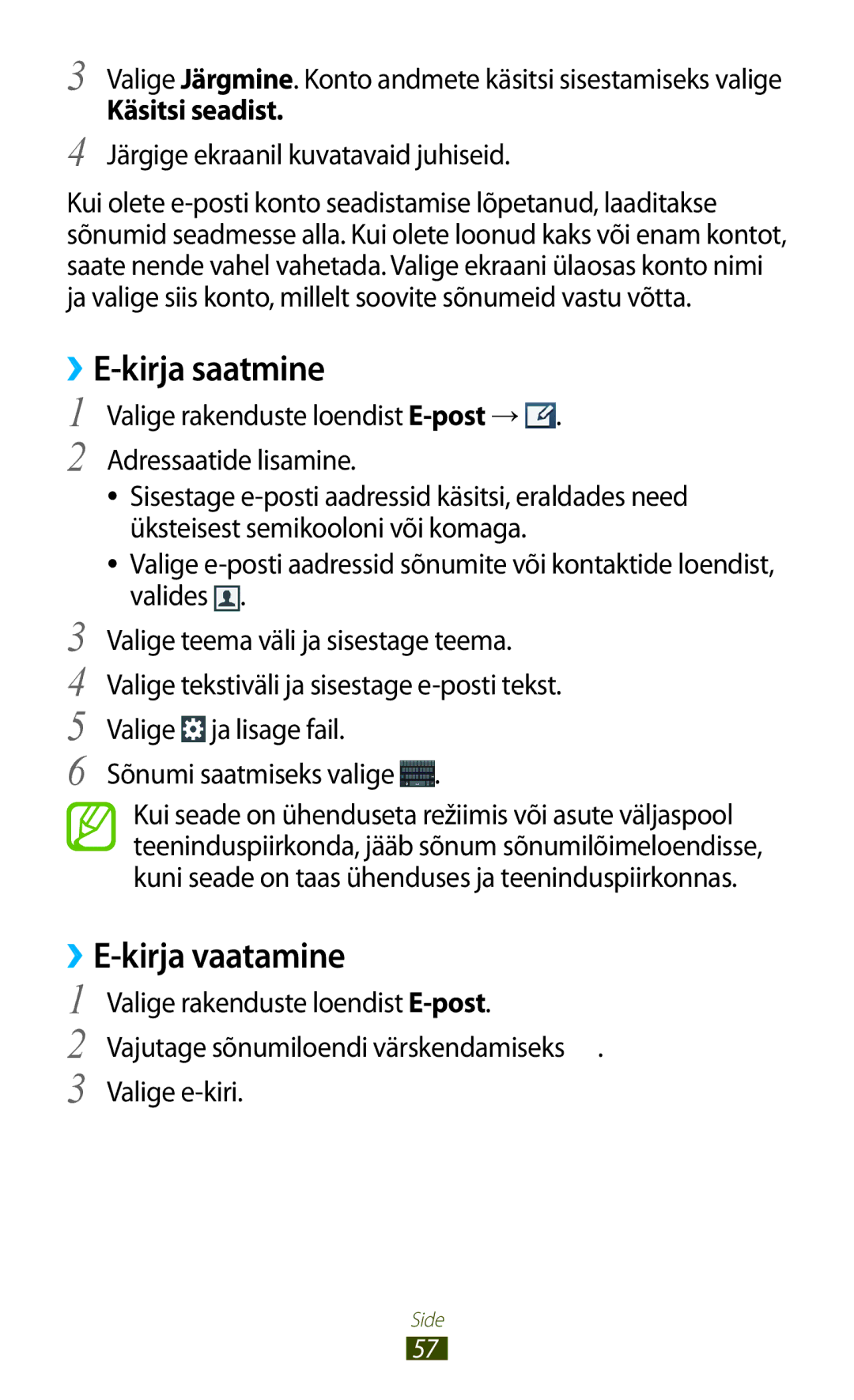 Samsung GT-I8160OKASEB, GT-I8160ZWASEB manual ››E-kirja saatmine, Käsitsi seadist, Järgige ekraanil kuvatavaid juhiseid 