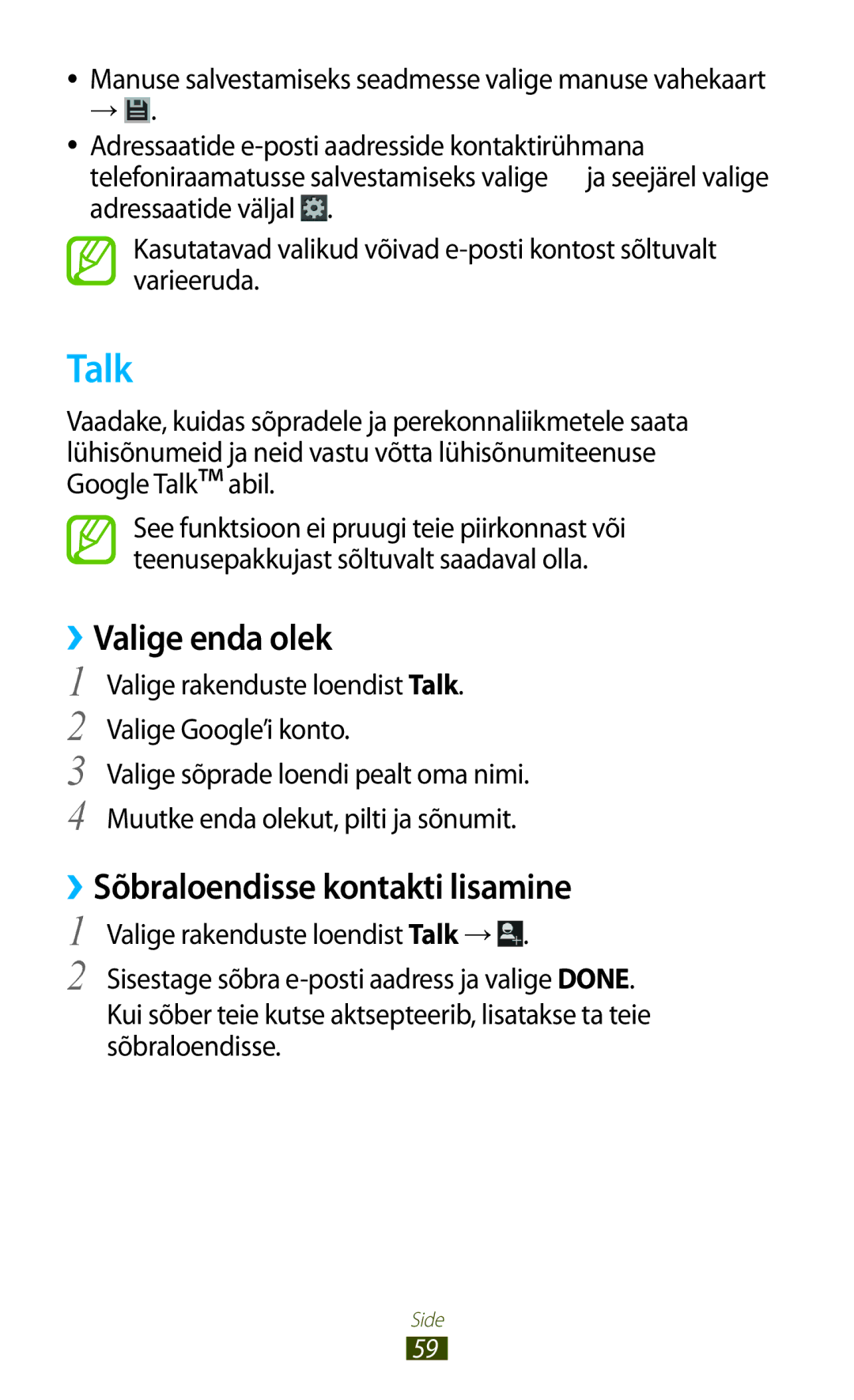 Samsung GT-I8160ZWZSEB, GT-I8160OKASEB, GT-I8160ZWASEB manual Talk, ››Valige enda olek, ››Sõbraloendisse kontakti lisamine 