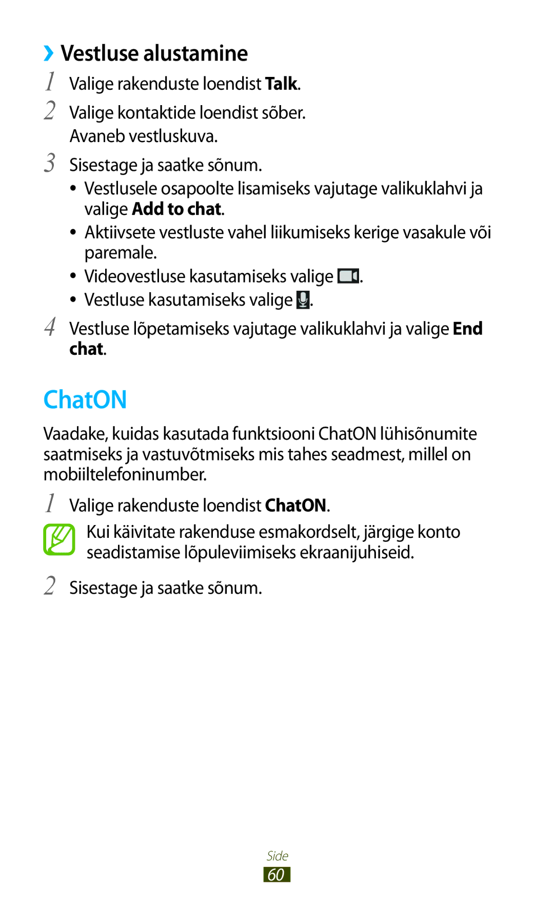 Samsung GT-I8160OKASEB manual ChatON, ››Vestluse alustamine, Vestluse lõpetamiseks vajutage valikuklahvi ja valige End 