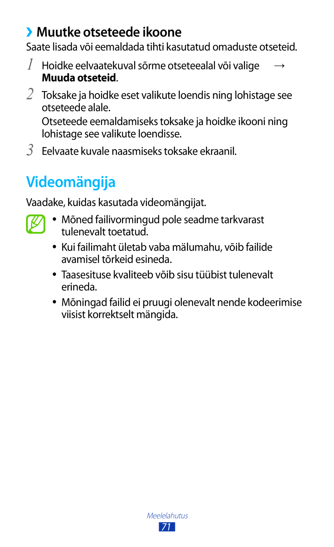 Samsung GT-I8160ZWZSEB, GT-I8160OKASEB, GT-I8160ZWASEB manual Videomängija, ››Muutke otseteede ikoone 