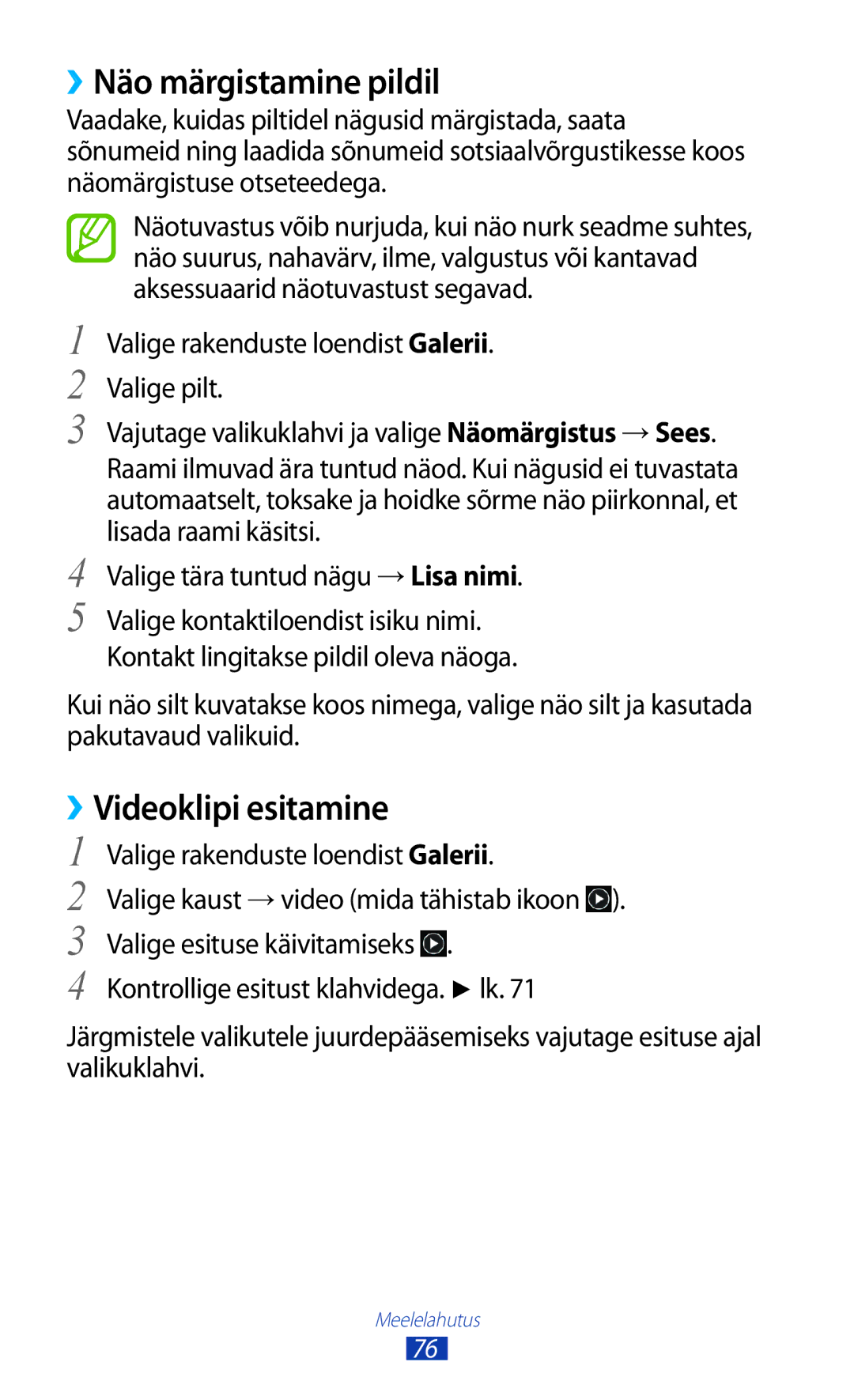 Samsung GT-I8160ZWASEB, GT-I8160OKASEB, GT-I8160ZWZSEB manual ››Näo märgistamine pildil, ››Videoklipi esitamine 