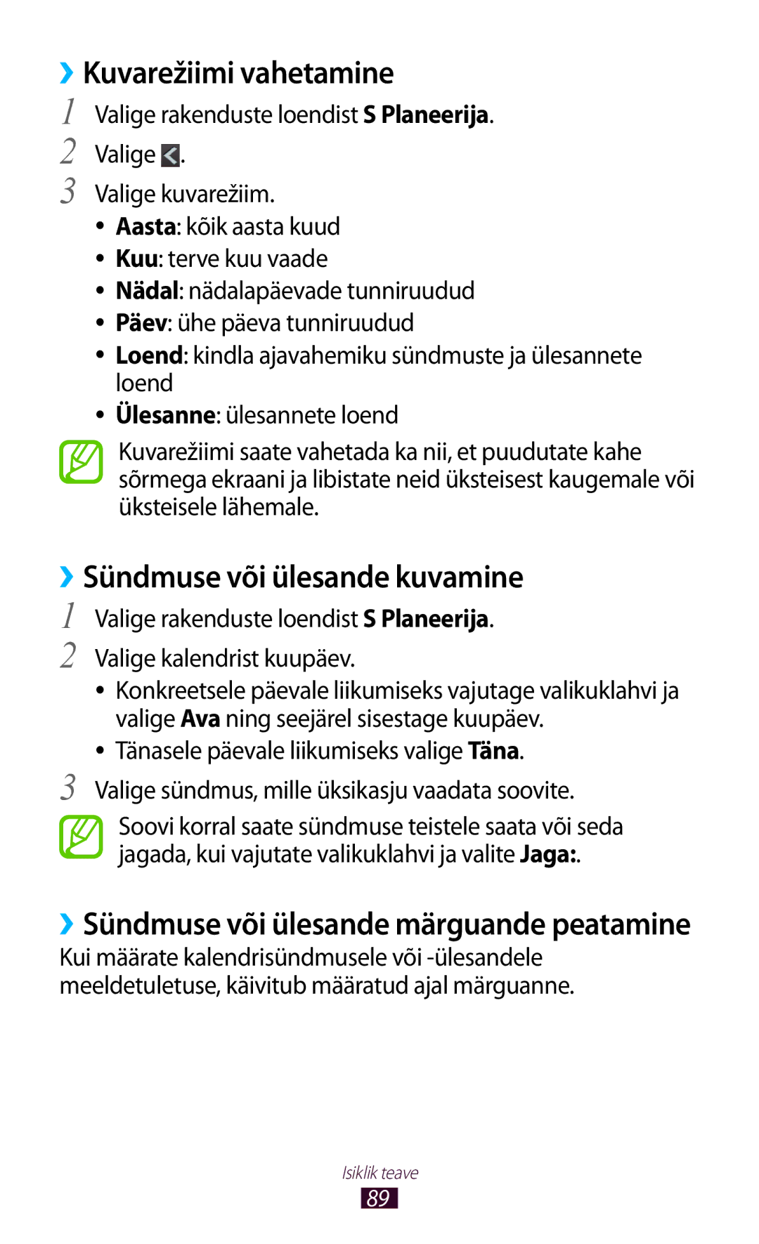 Samsung GT-I8160ZWZSEB, GT-I8160OKASEB, GT-I8160ZWASEB manual ››Kuvarežiimi vahetamine, ››Sündmuse või ülesande kuvamine 