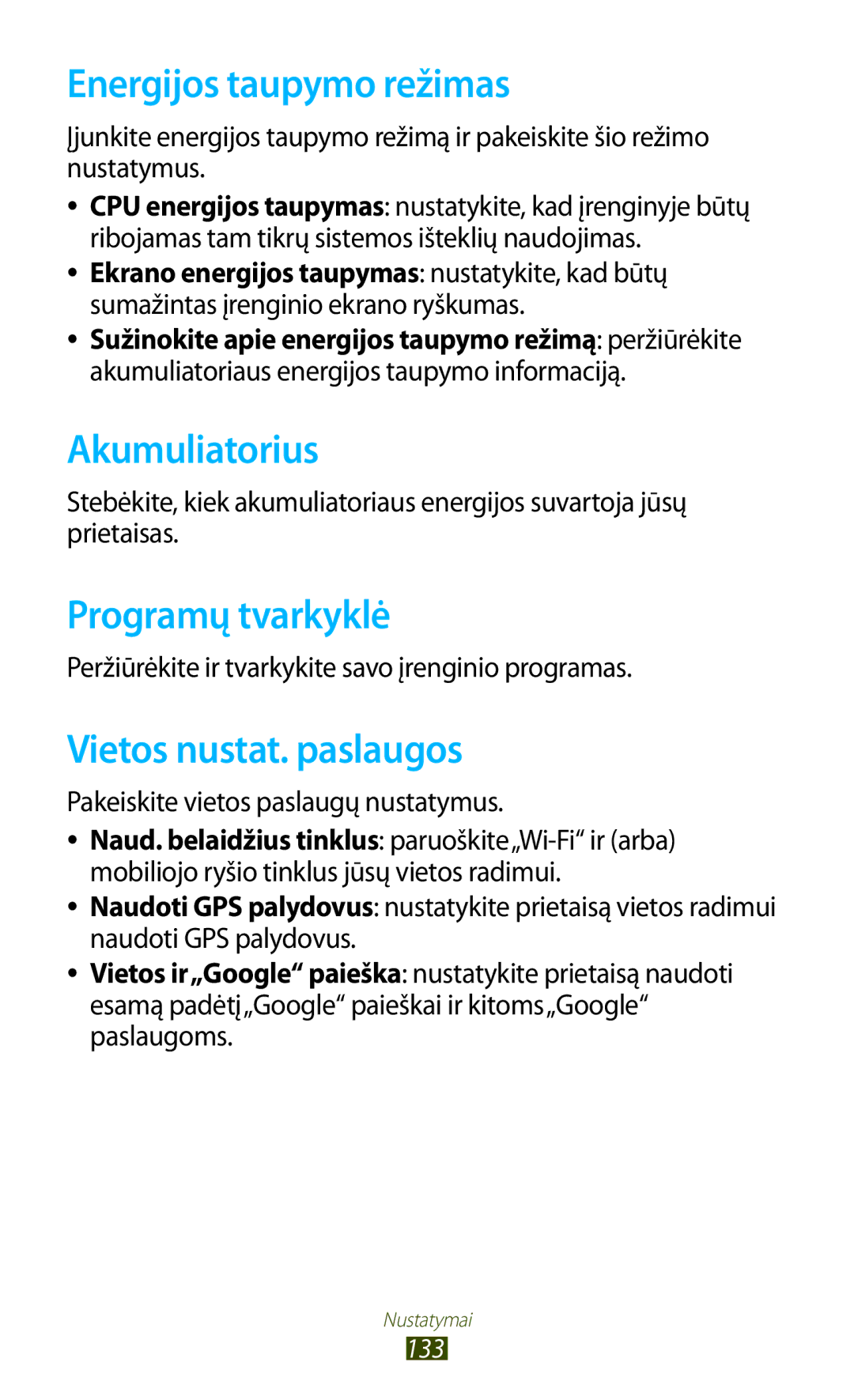 Samsung GT-I8160ZWASEB manual Energijos taupymo režimas, Akumuliatorius, Programų tvarkyklė, Vietos nustat. paslaugos 