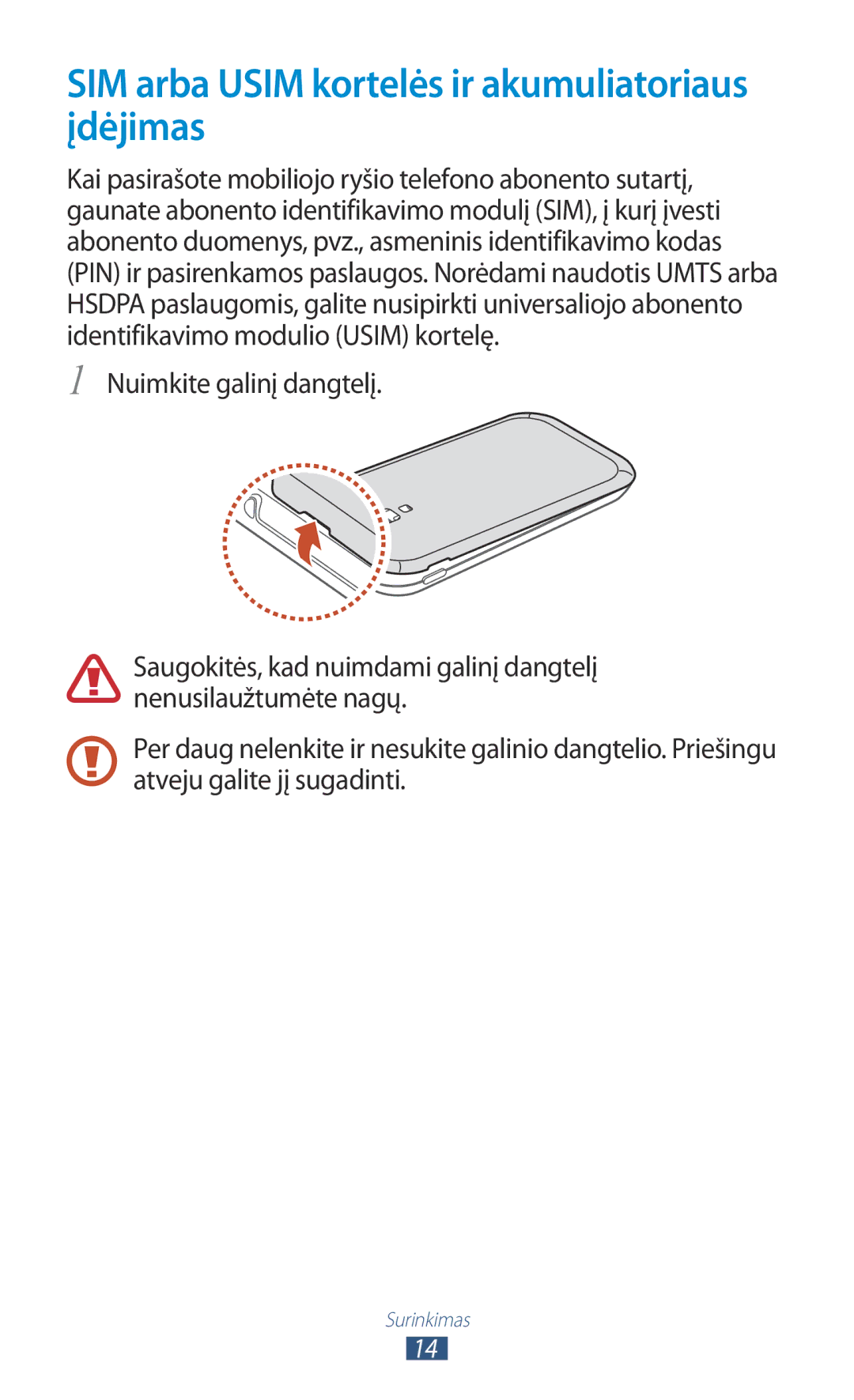 Samsung GT-I8160ZWZSEB, GT-I8160OKASEB, GT-I8160ZWASEB manual SIM arba Usim kortelės ir akumuliatoriaus įdėjimas 