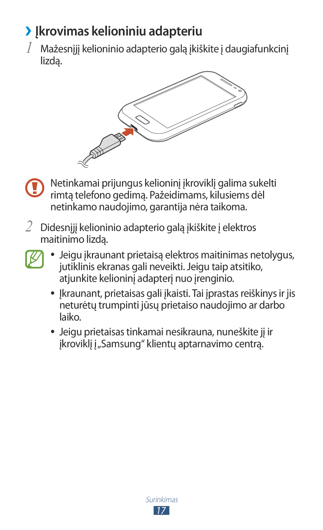 Samsung GT-I8160ZWZSEB, GT-I8160OKASEB, GT-I8160ZWASEB manual ››Įkrovimas kelioniniu adapteriu 