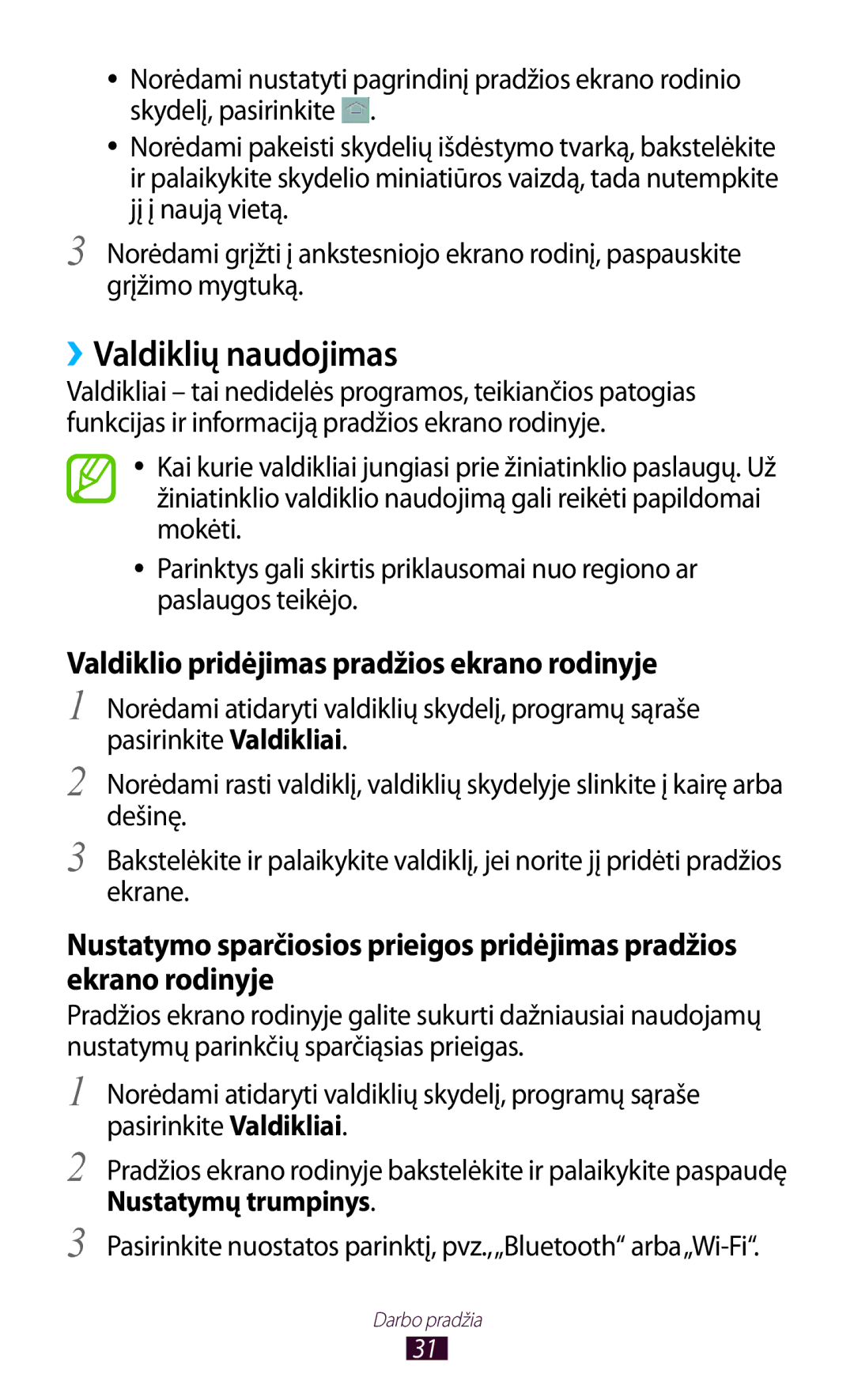 Samsung GT-I8160ZWASEB, GT-I8160OKASEB manual ››Valdiklių naudojimas, Valdiklio pridėjimas pradžios ekrano rodinyje 