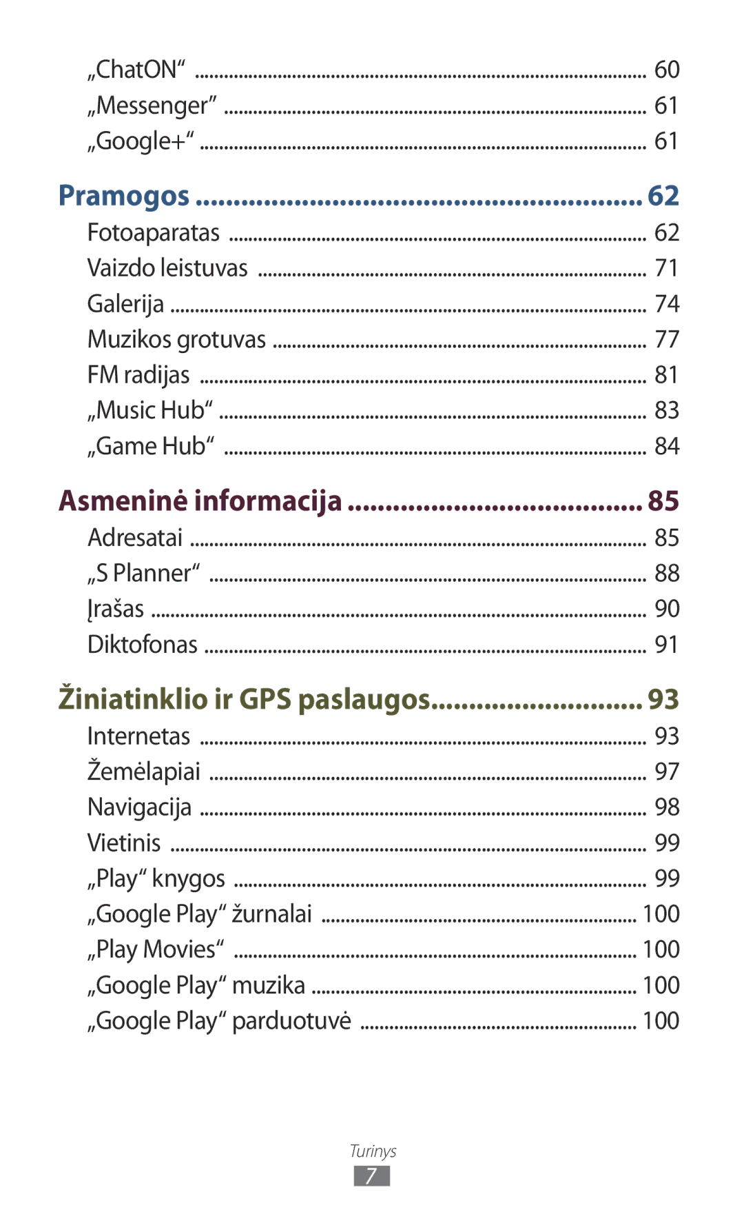 Samsung GT-I8160ZWASEB, GT-I8160OKASEB, GT-I8160ZWZSEB manual Asmeninė informacija, Žiniatinklio ir GPS paslaugos 