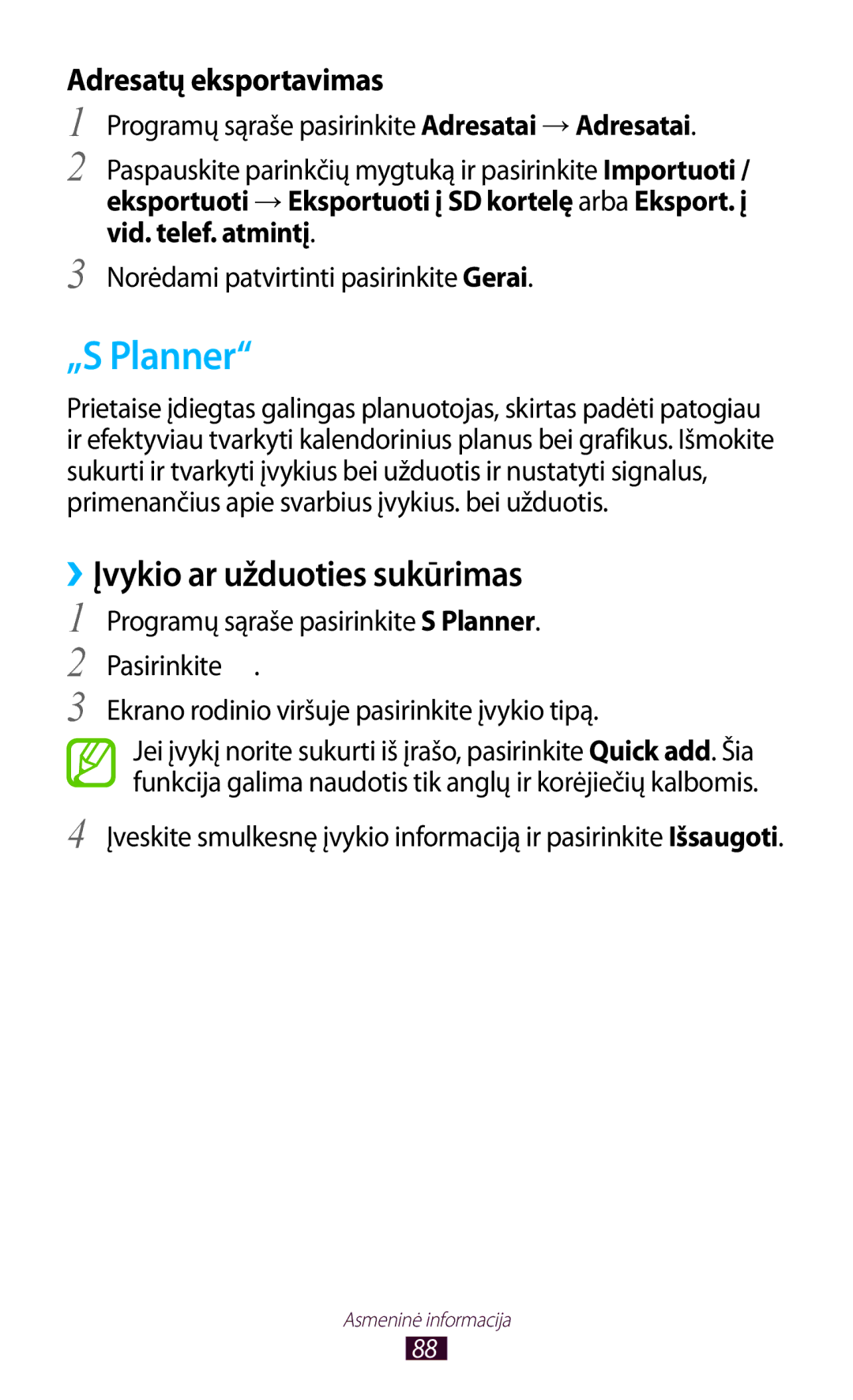 Samsung GT-I8160ZWASEB, GT-I8160OKASEB, GT-I8160ZWZSEB manual „S Planner, ››Įvykio ar užduoties sukūrimas 