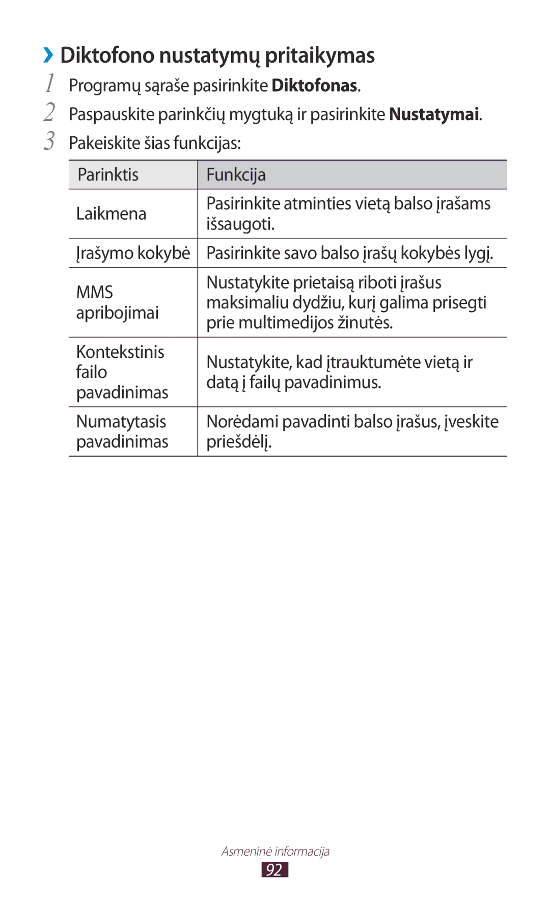 Samsung GT-I8160ZWZSEB, GT-I8160OKASEB ››Diktofono nustatymų pritaikymas, Nustatykite prietaisą riboti įrašus, Apribojimai 