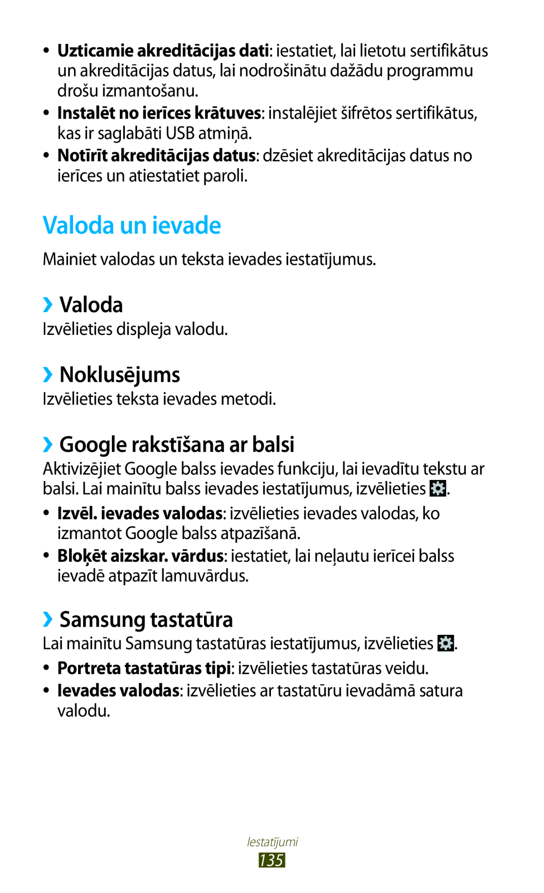 Samsung GT-I8160OKASEB manual Valoda un ievade, ››Valoda, ››Noklusējums, ››Google rakstīšana ar balsi, ››Samsung tastatūra 