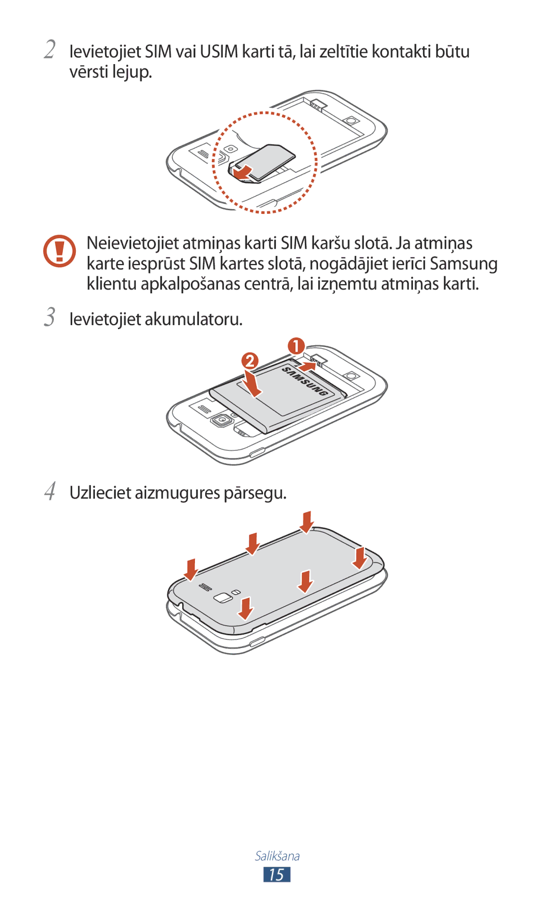 Samsung GT-I8160OKASEB, GT-I8160ZWASEB, GT-I8160ZWZSEB manual Ievietojiet akumulatoru Uzlieciet aizmugures pārsegu 