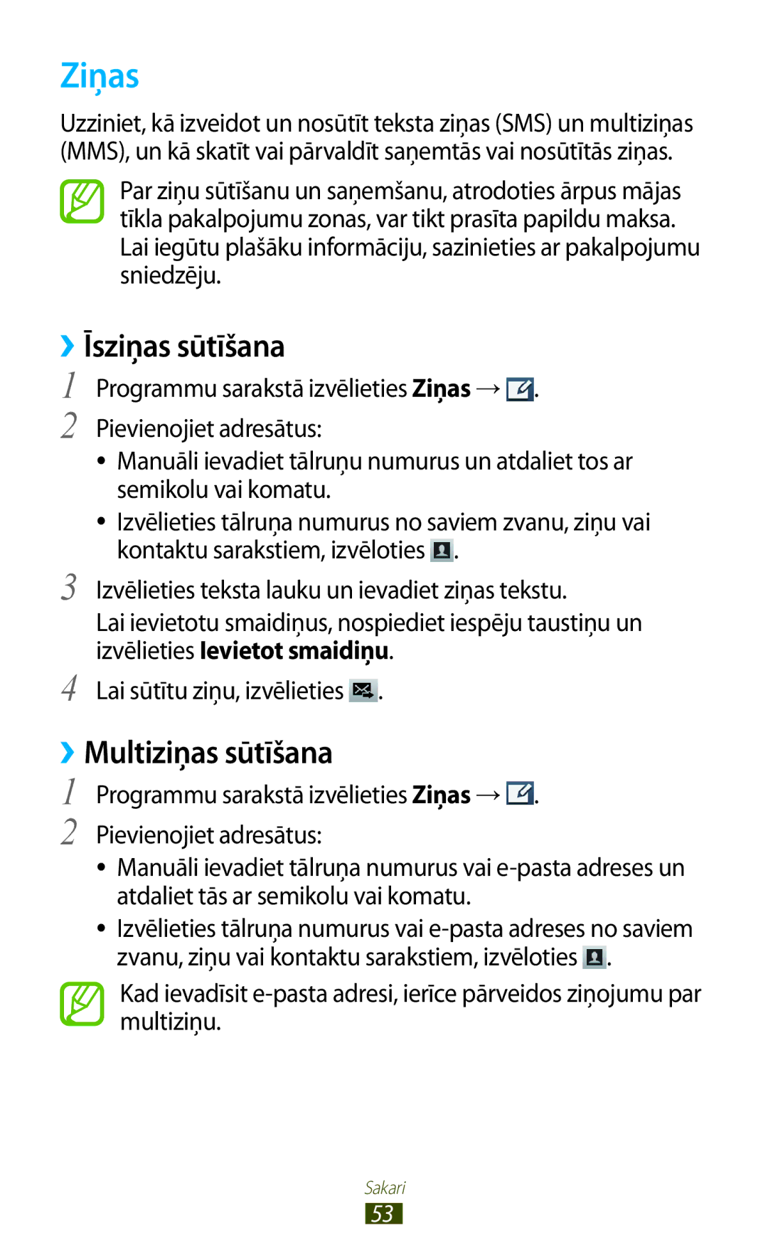 Samsung GT-I8160ZWZSEB, GT-I8160OKASEB, GT-I8160ZWASEB manual Ziņas, ››Īsziņas sūtīšana, ››Multiziņas sūtīšana 